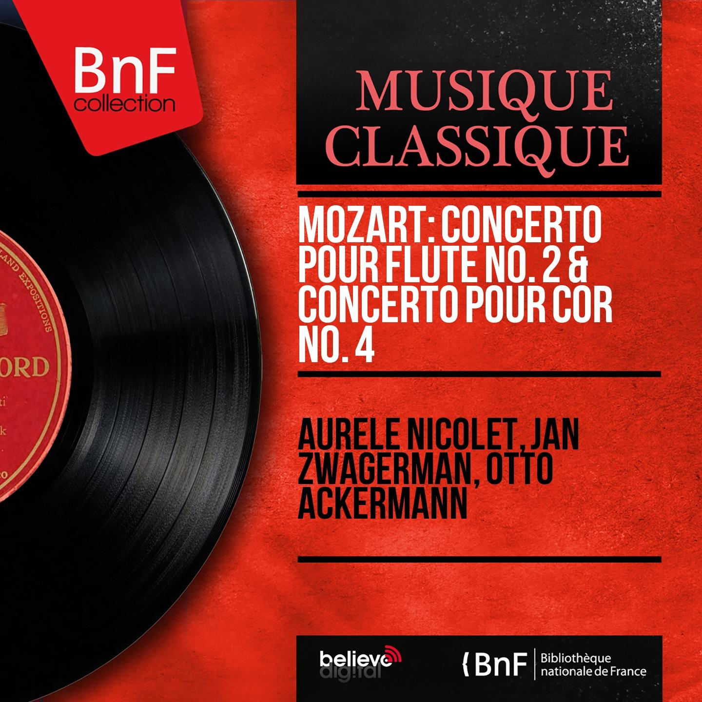 Постер альбома Mozart: Concerto pour flûte No. 2 & concerto pour cor No. 4 (Mono Version)