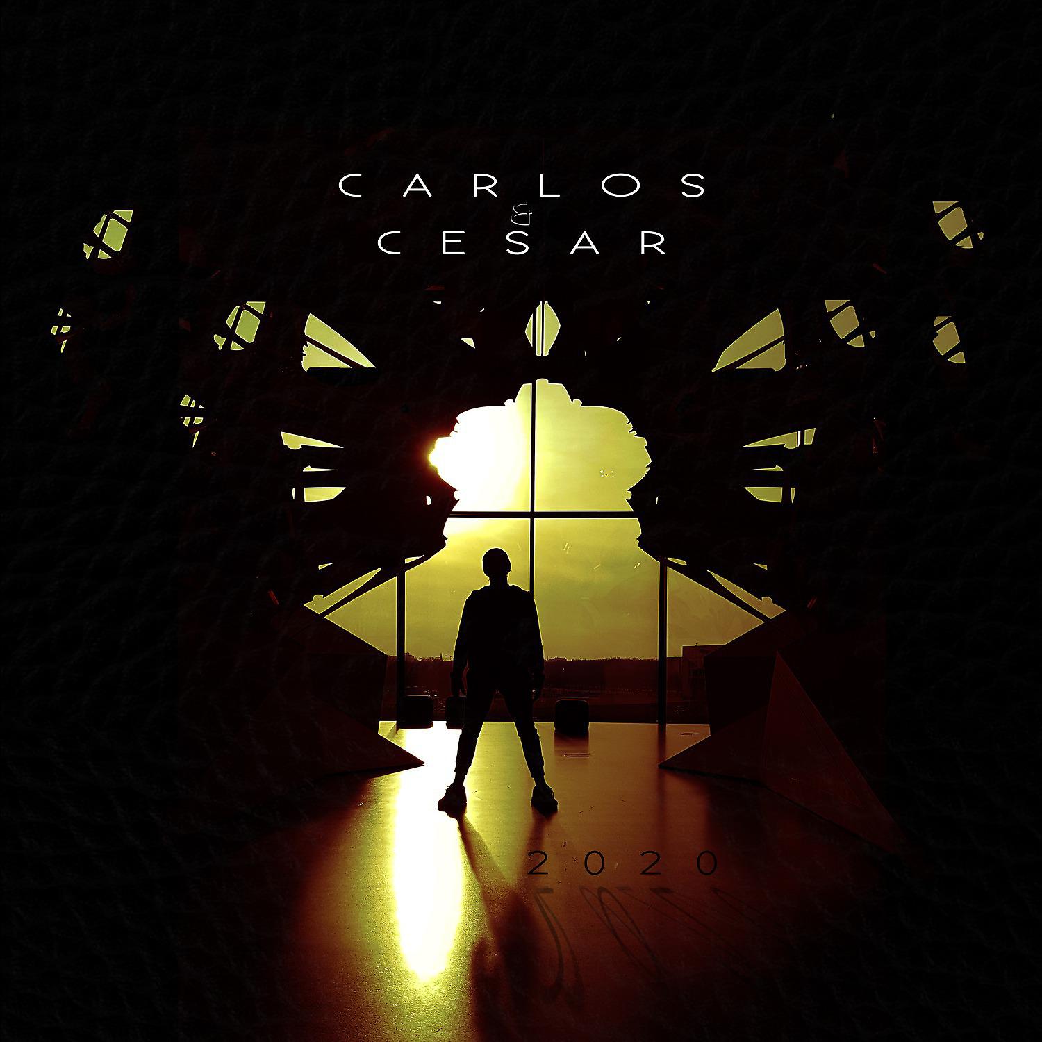 Постер альбома Carlos & Cesar 2020