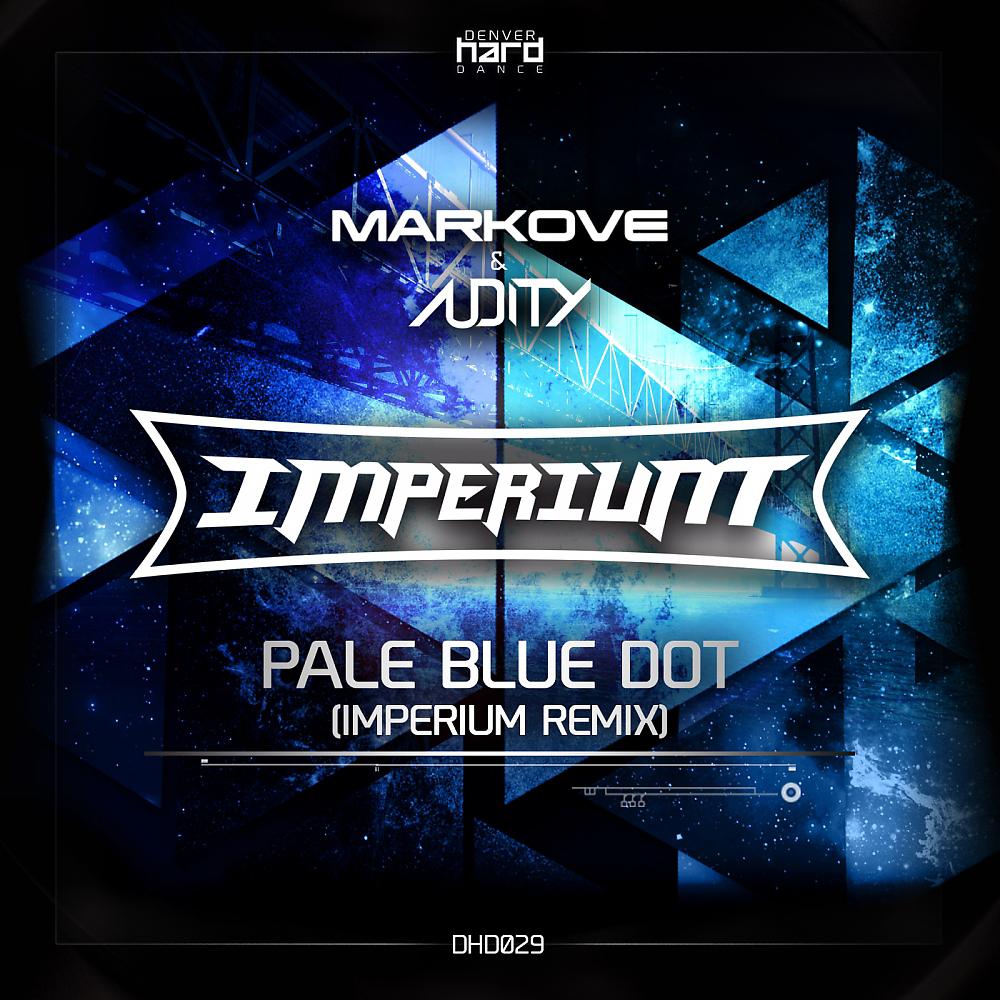 Постер альбома Pale Blue Dot (Imperium Remix)