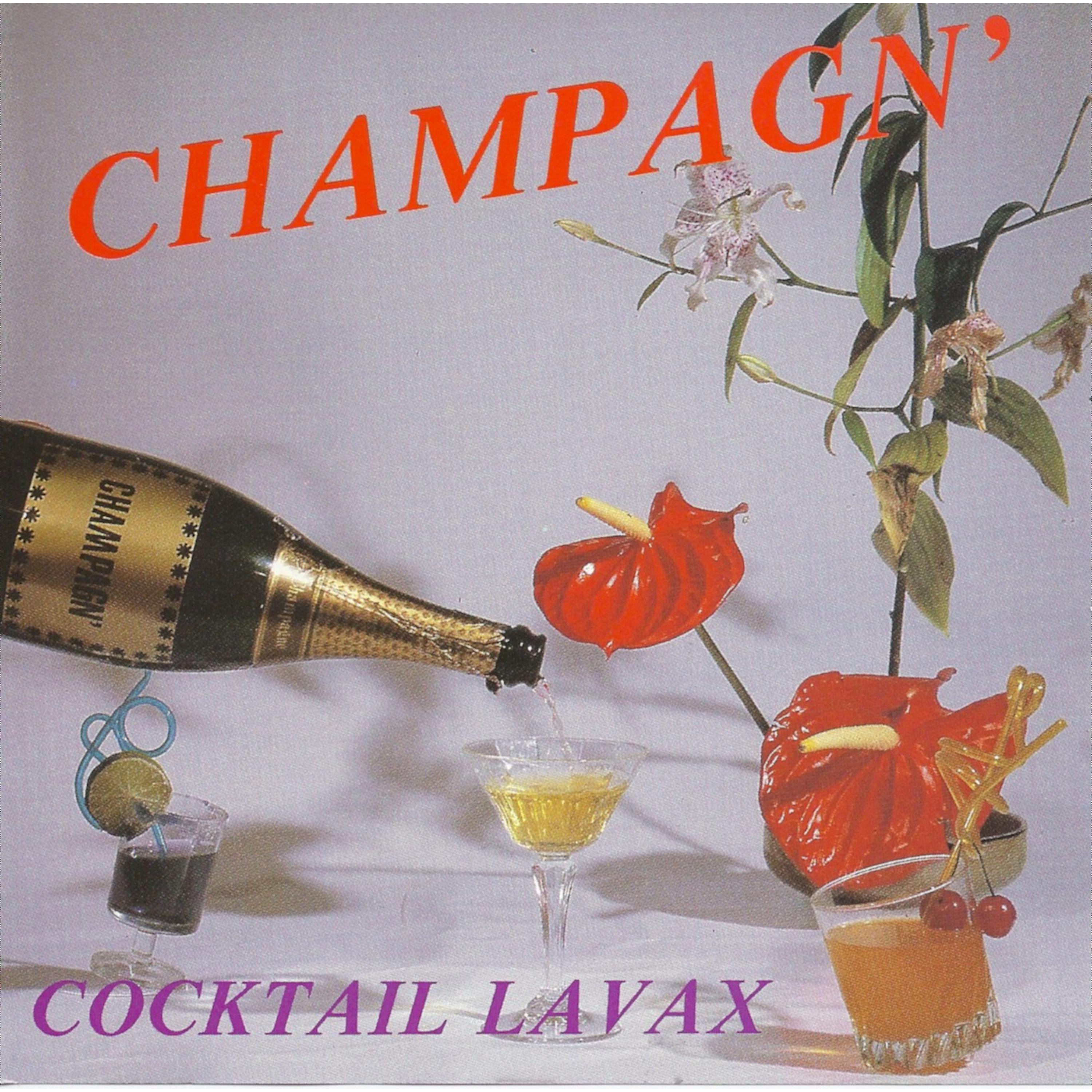 Постер альбома Champagn' / Cocktail Lavax - EP