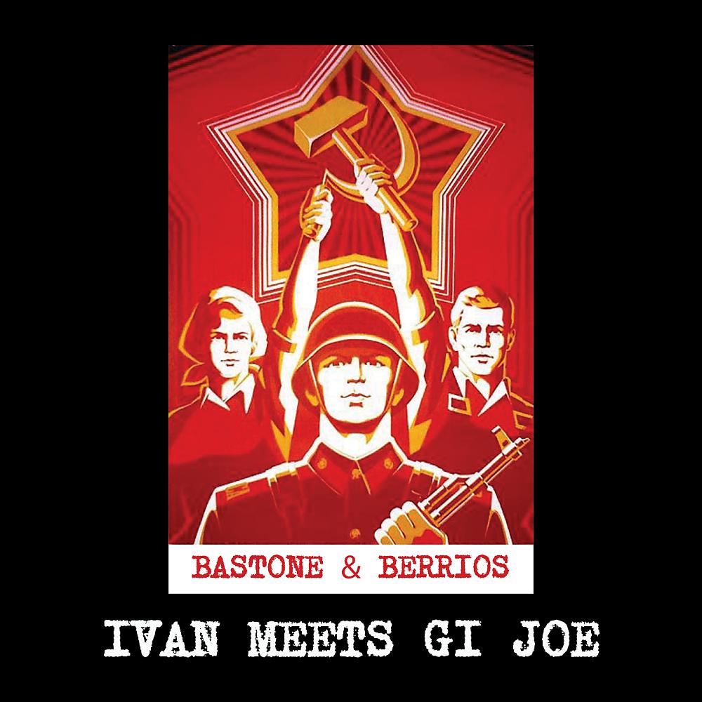 Постер альбома Ivan Meets Gi Joe