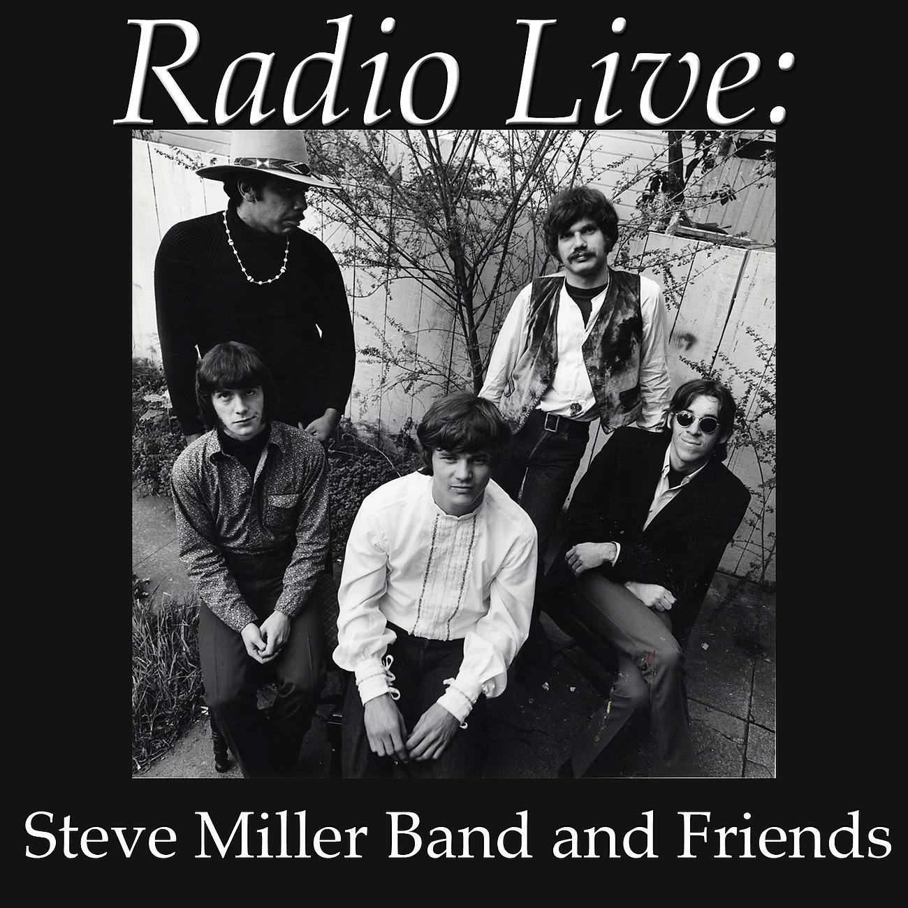 Постер альбома Radio Live: Steve Miller Band and Friends