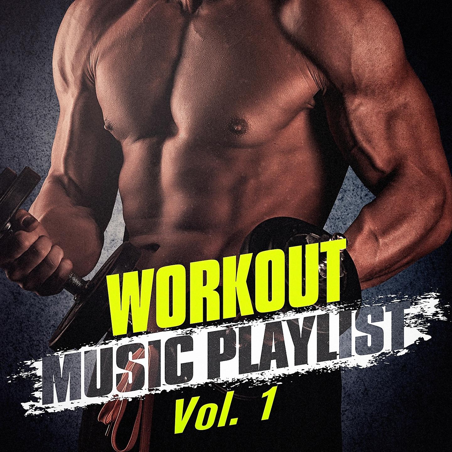 Постер альбома Workout Music Playlist, Vol. 1