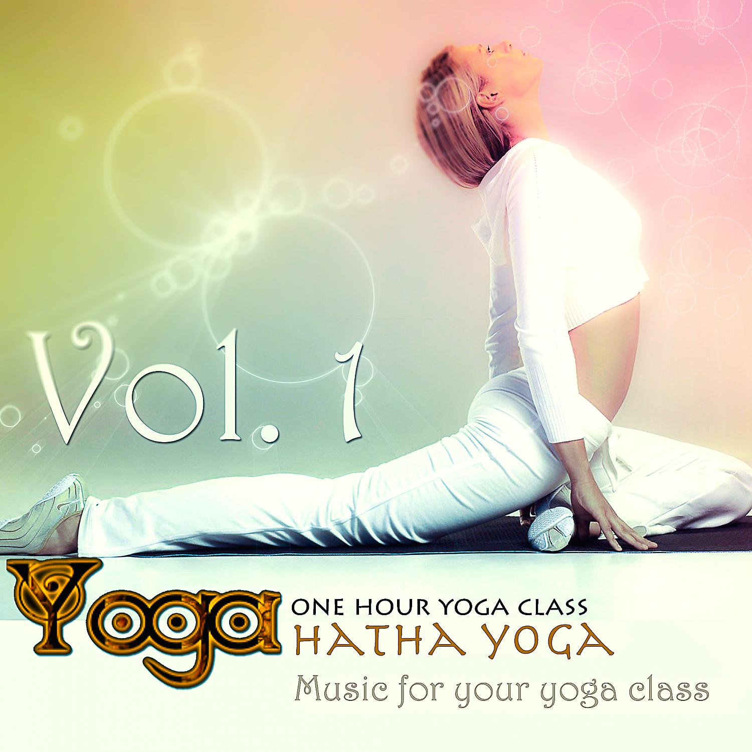 Постер альбома Yoga: Hatha Yoga, Vol.1  (Music for your yoga class  and  Meditation & Relaxation)