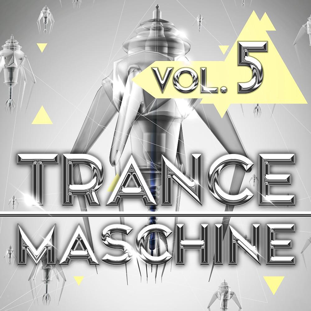 Постер альбома Trance Maschine, Vol. 5