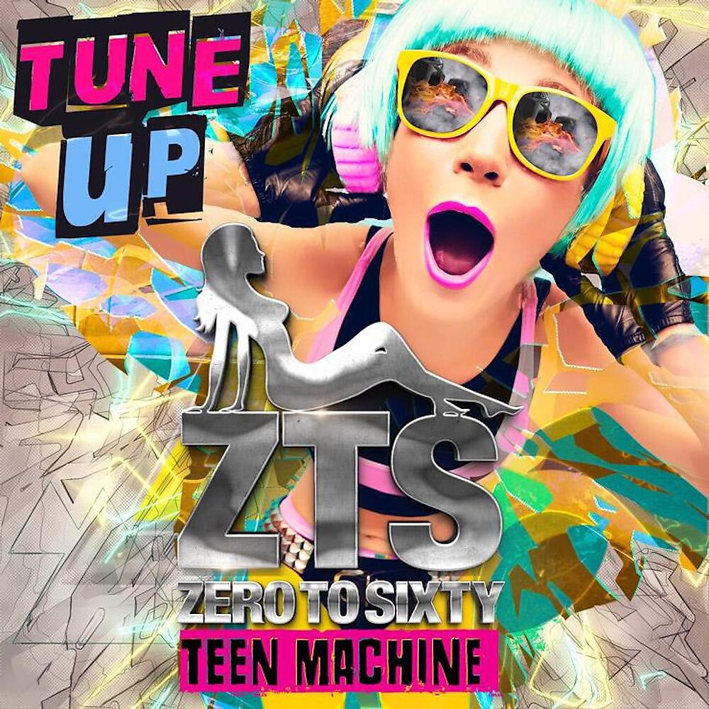 Постер альбома Teen Machine - Tune Up