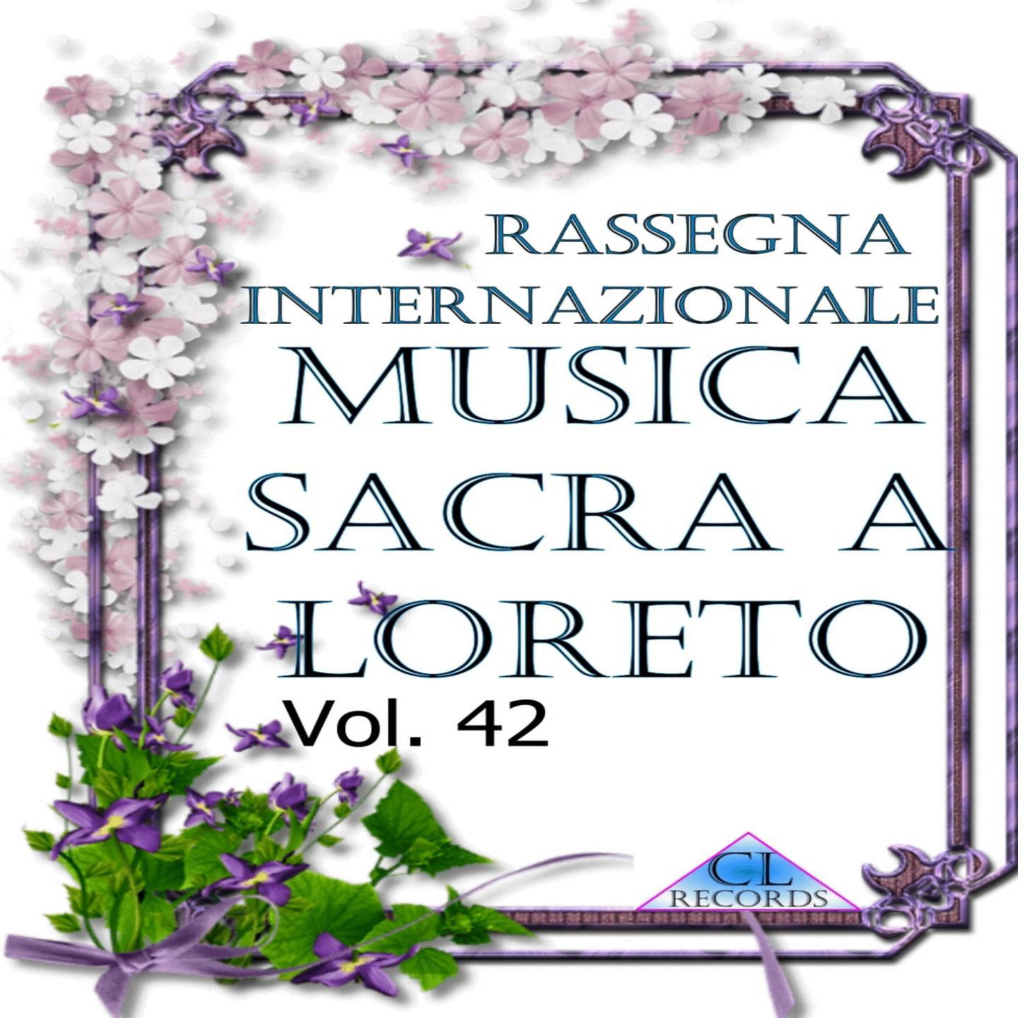 Постер альбома Musica Sacra a Loreto Vol. 42
