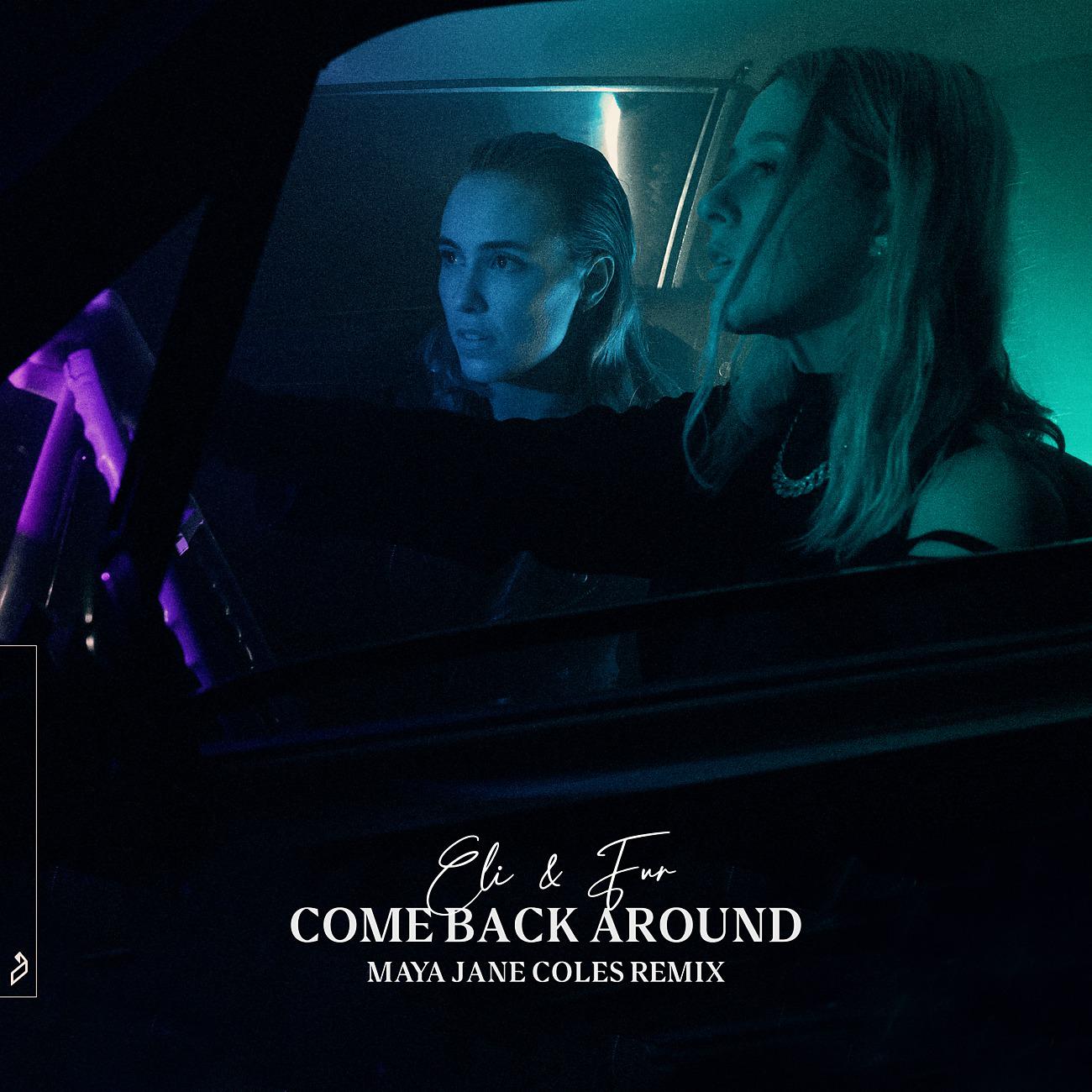 Постер альбома Come Back Around (Maya Jane Coles Remix)