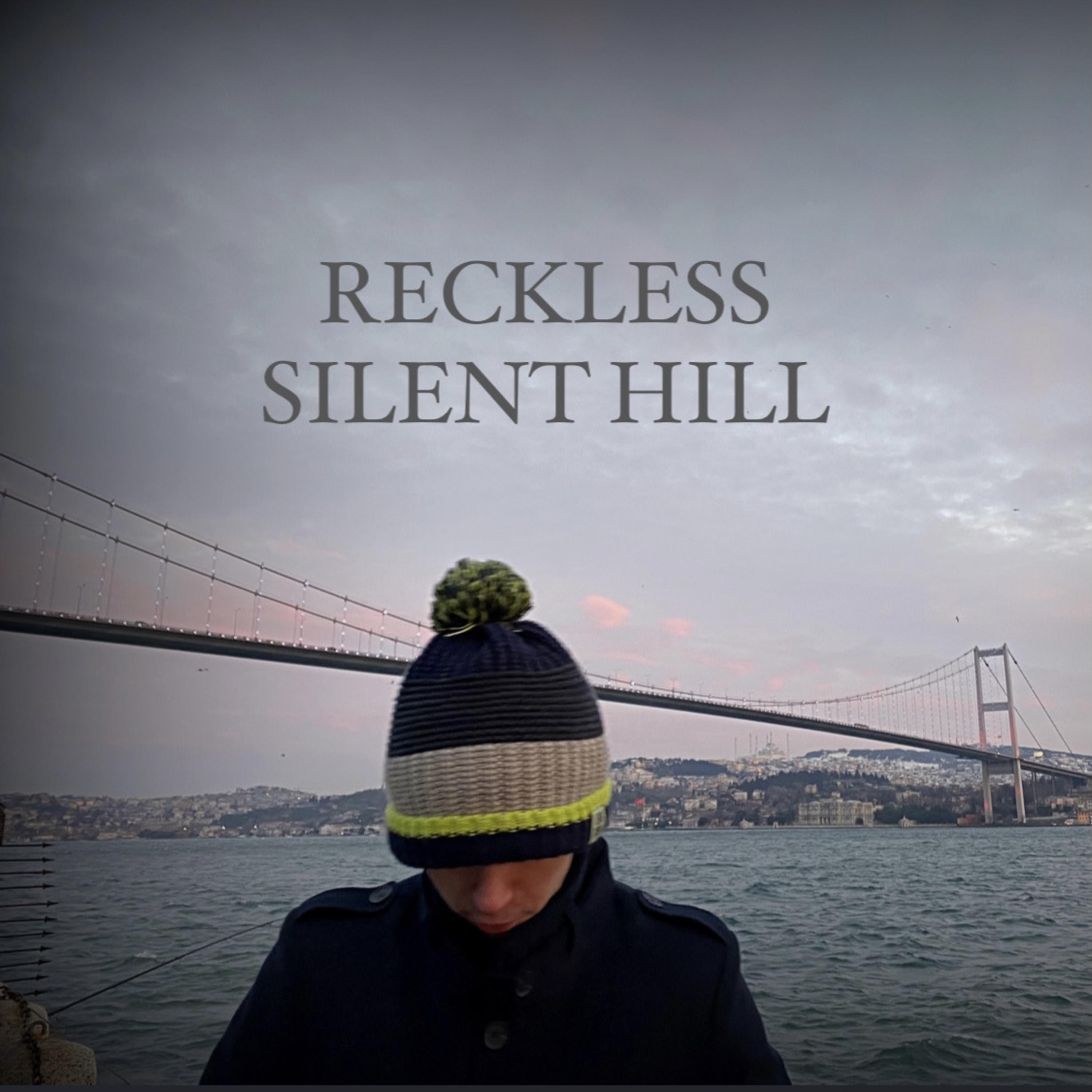 Постер альбома Reckless Silent Hill