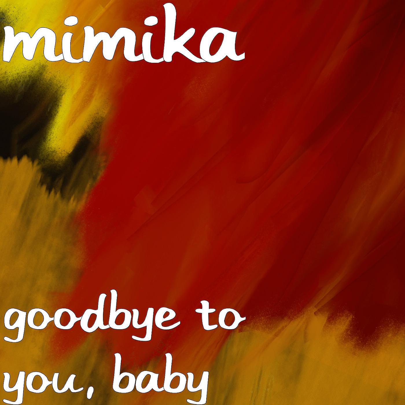 Постер альбома Goodbye to You, Baby
