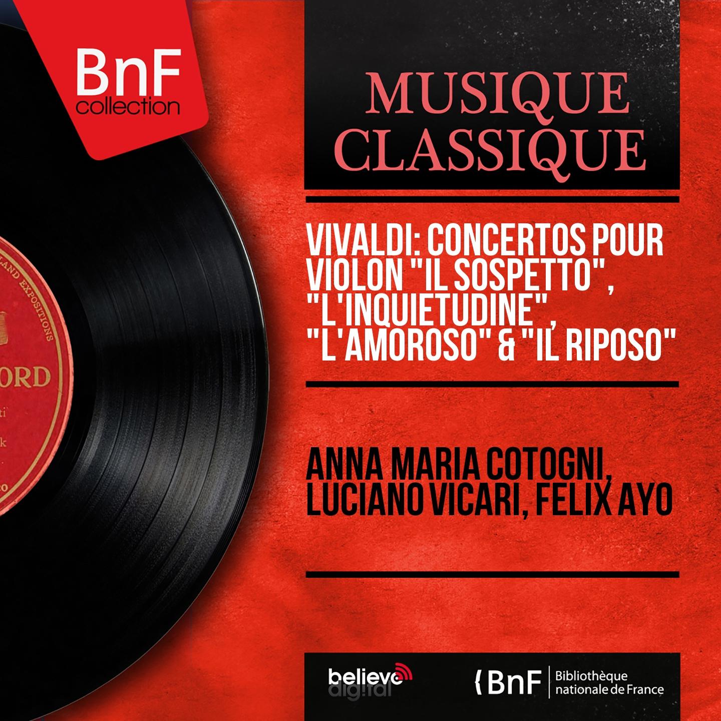 Постер альбома Vivaldi: Concertos pour violon "Il sospetto", "L'inquietudine", "L'amoroso" & "Il riposo" (Stereo Version)