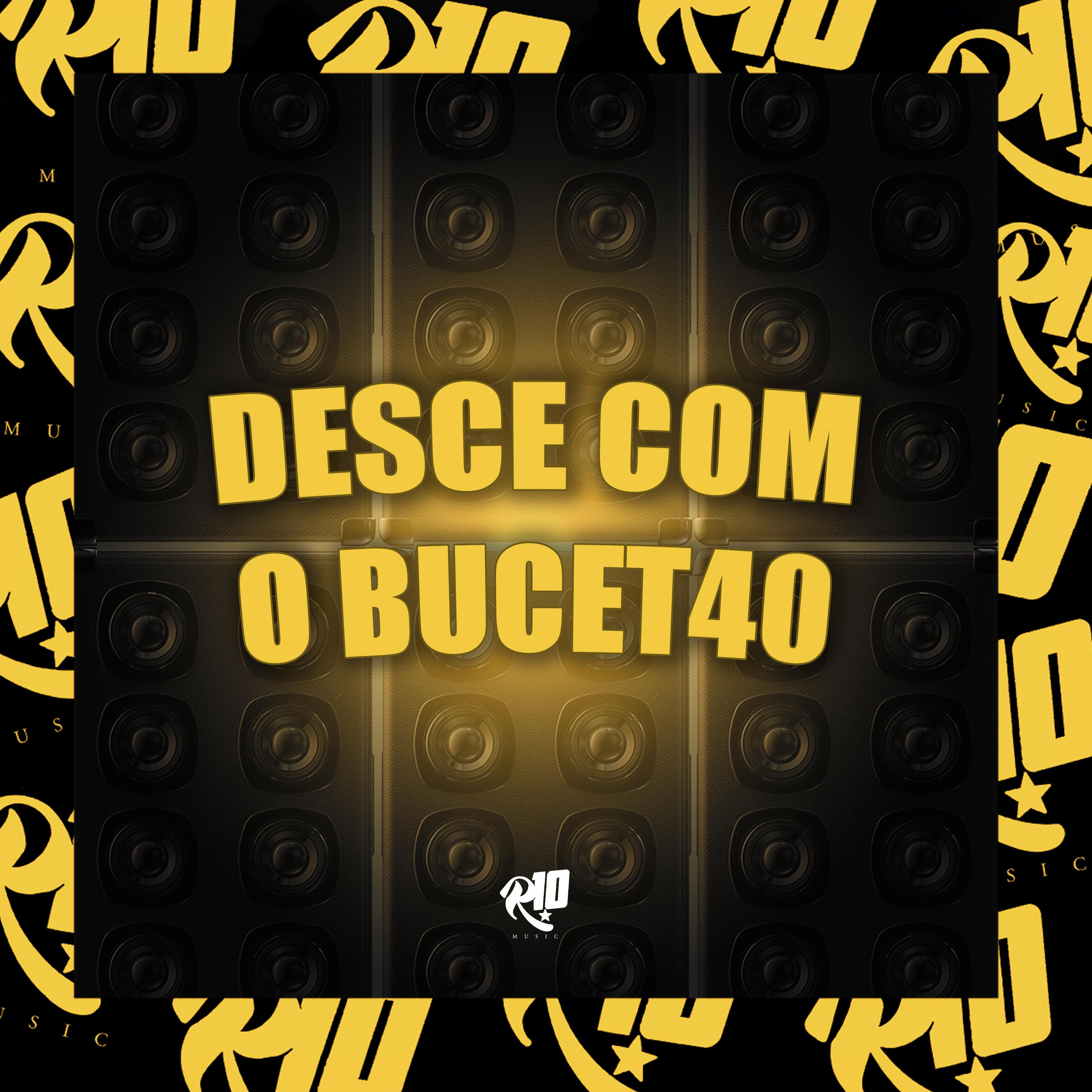 Постер альбома Desce Com o Buc3T40