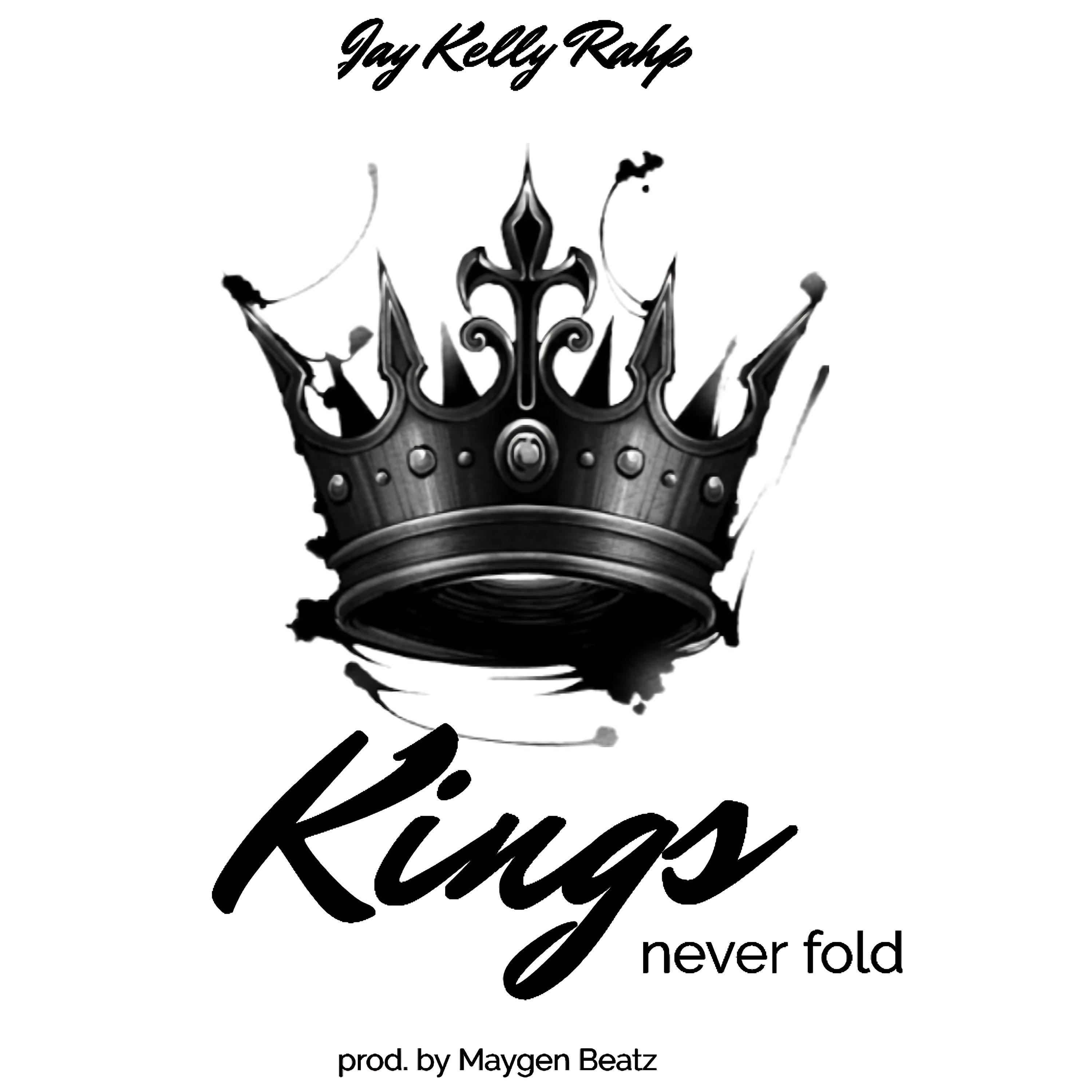 Постер альбома Kings Never Fold