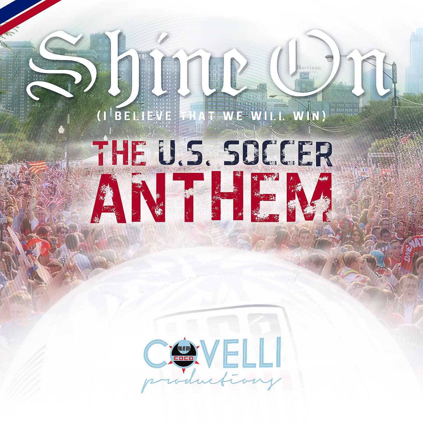Постер альбома Shine On (I Believe That We Will Win) [The U.S. Soccer Anthem]