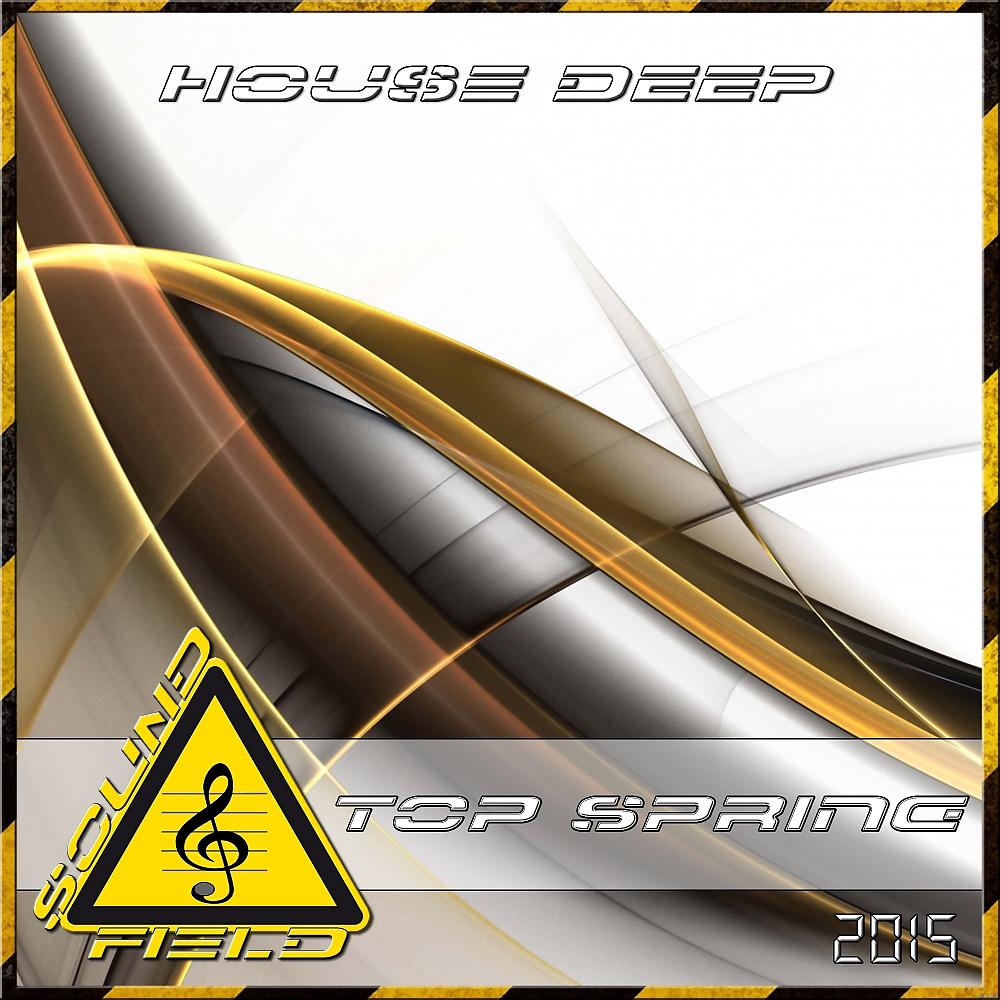 Постер альбома Deep House Top Spring 2015