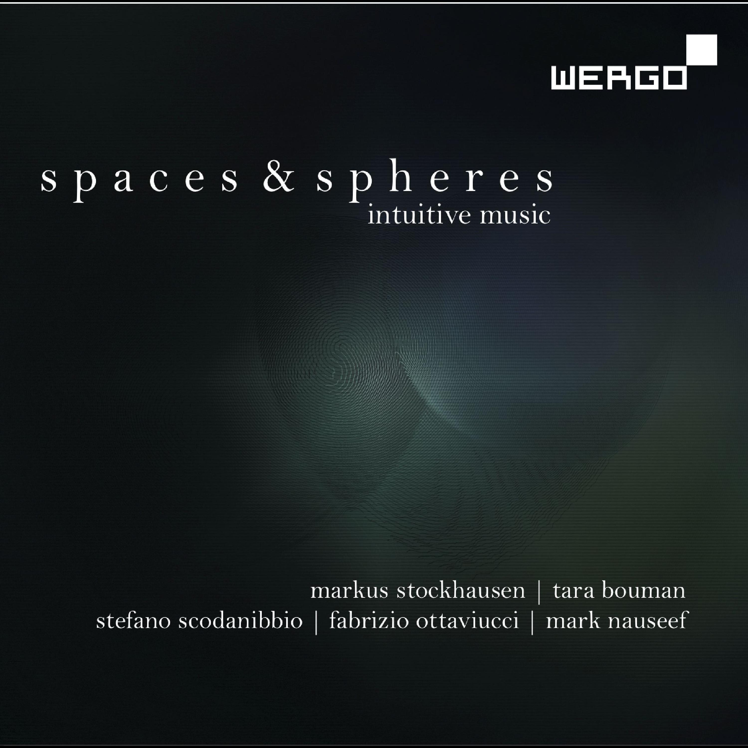 Постер альбома Stockhausen, Bouman, Scodanibbio, Nauseef & Ottaviucci: Spaces & Spheres - Intuitive Music