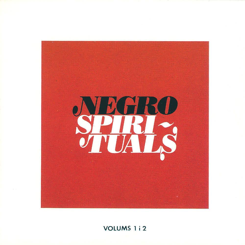 Постер альбома Negro Spirituals (Volum 1 I 2)