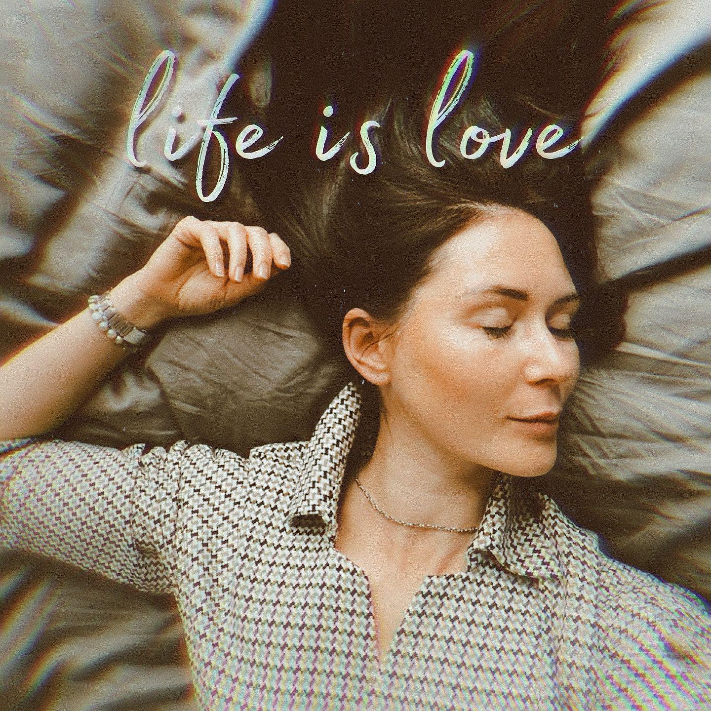 Постер альбома Life is love