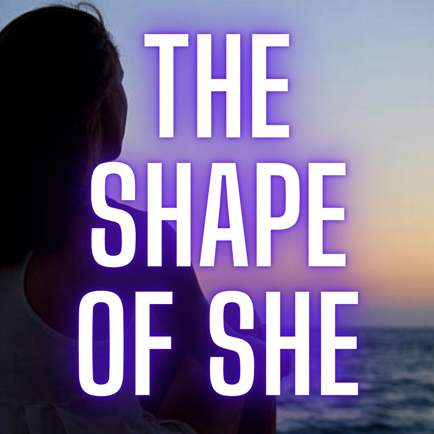 Постер альбома The Shape of She