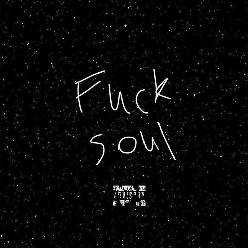 Постер альбома Fuck Soul