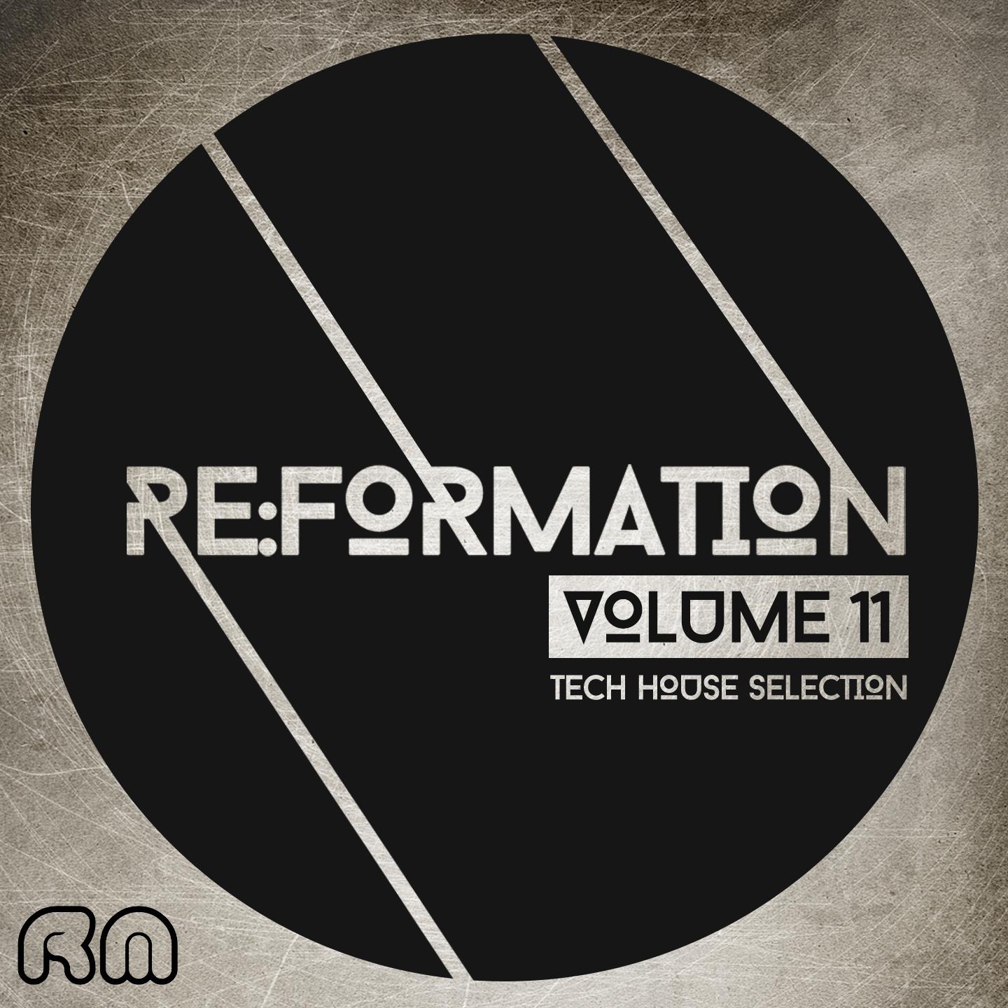 Постер альбома Re:Formation, Vol. 11 - Tech House Selection