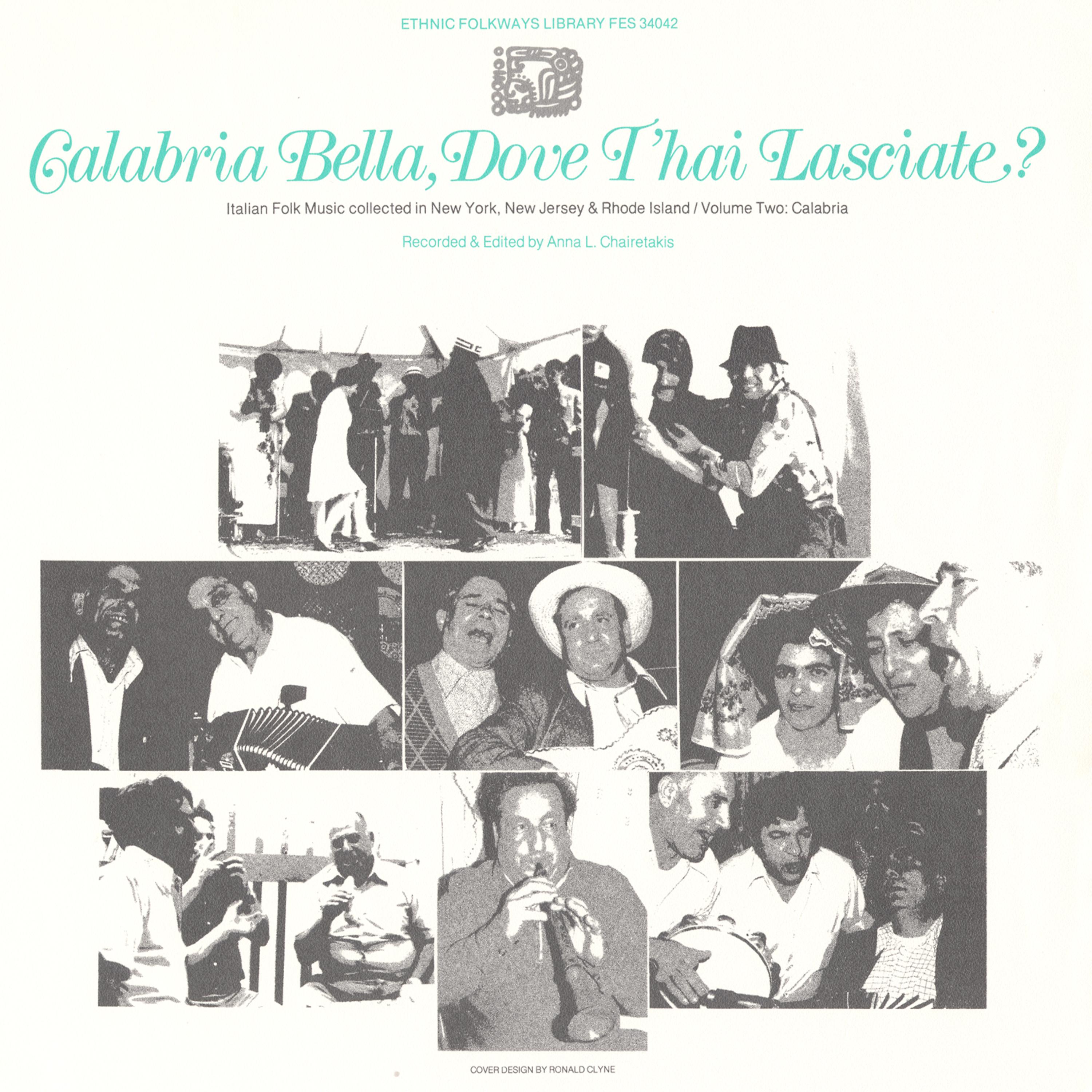Постер альбома Calabria Bella, Dove T'hai Lasciate?: Italian Folk Music Collected in New York, New Jersey and Rhode Island, Vol. 2