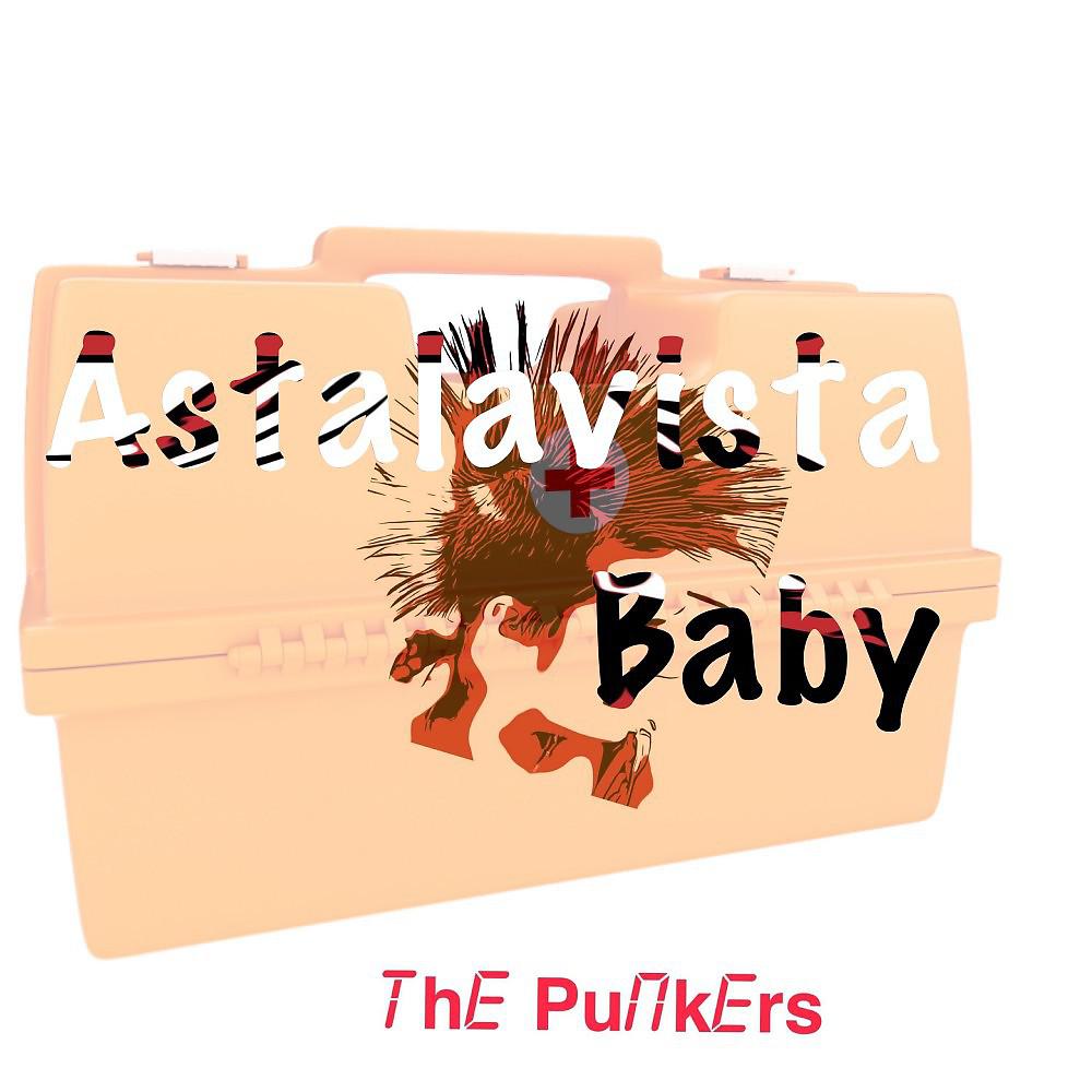 Постер альбома Astalavista Baby