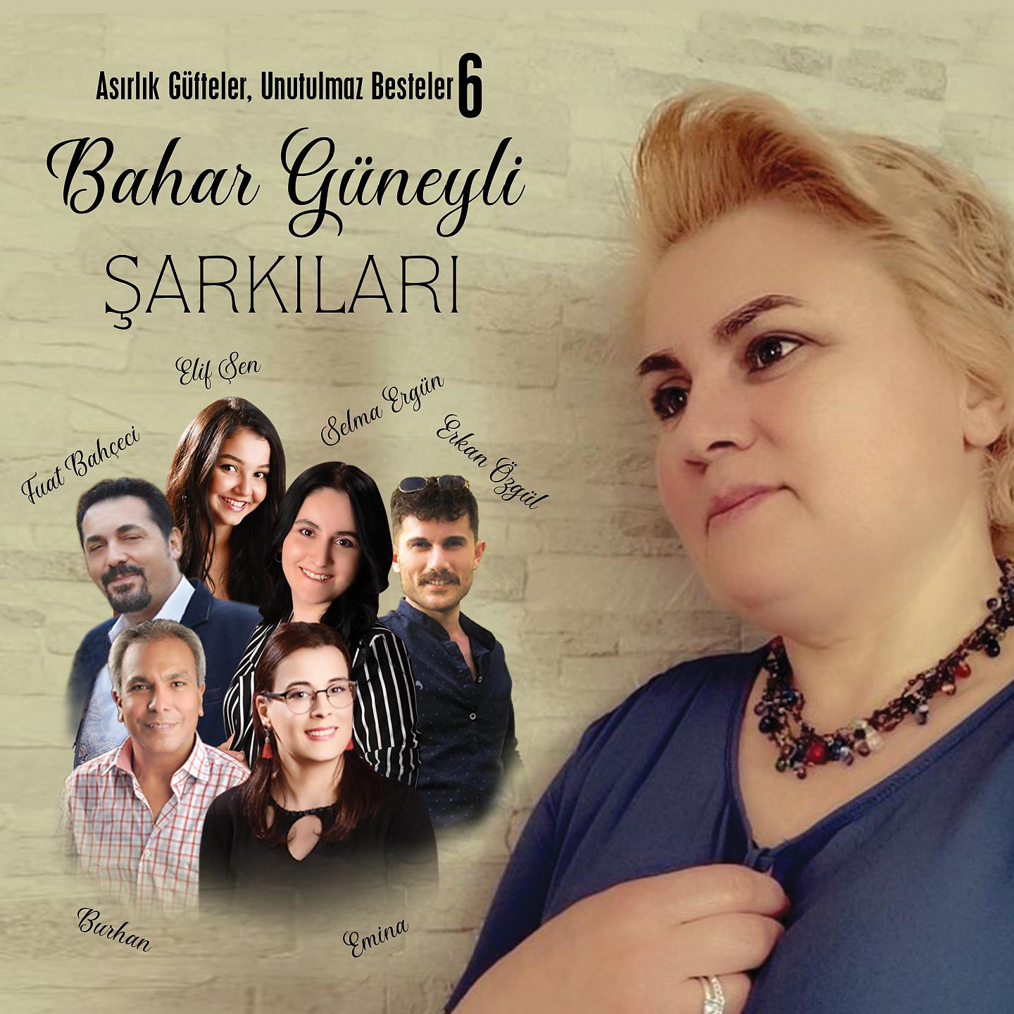 Постер альбома Bahar Güneyli Şarkıları