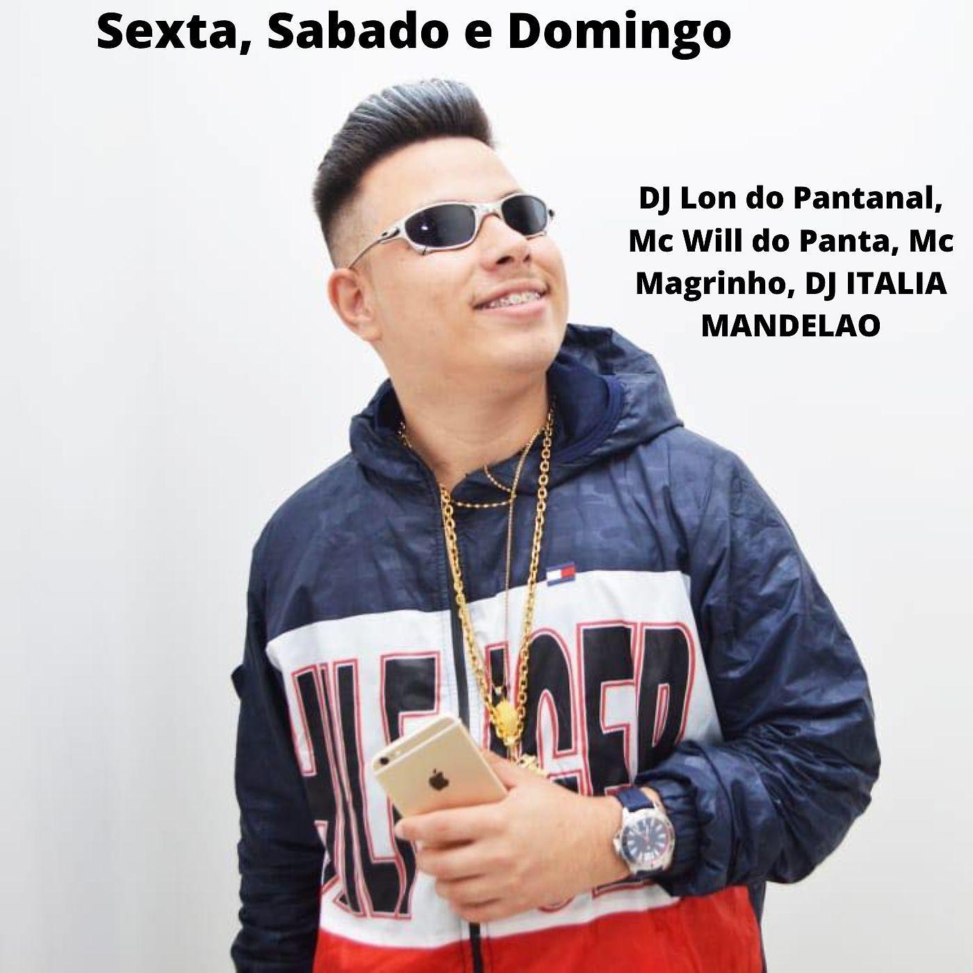 Постер альбома Sexta, Sabado e Domingo