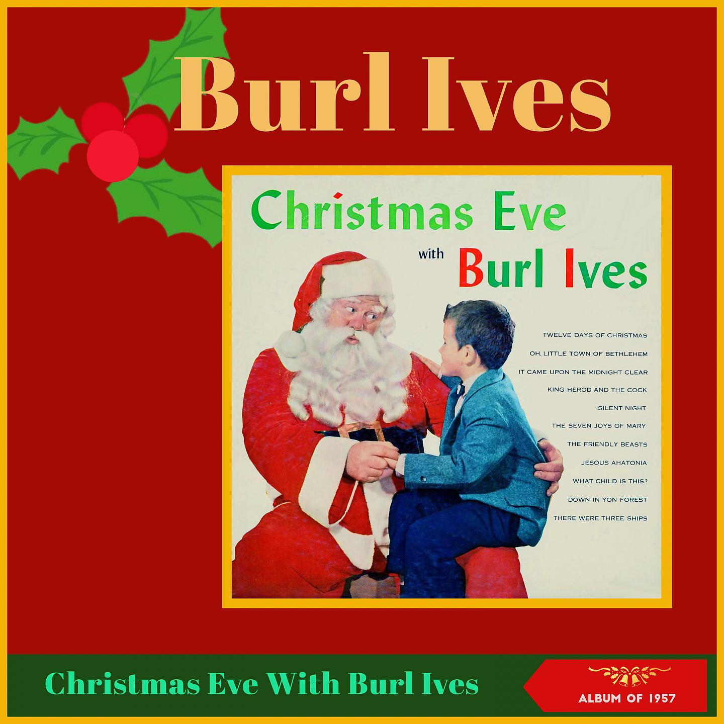 Постер альбома Christmas Eve with Burl Ives (Yuletide Carols and Hymns)