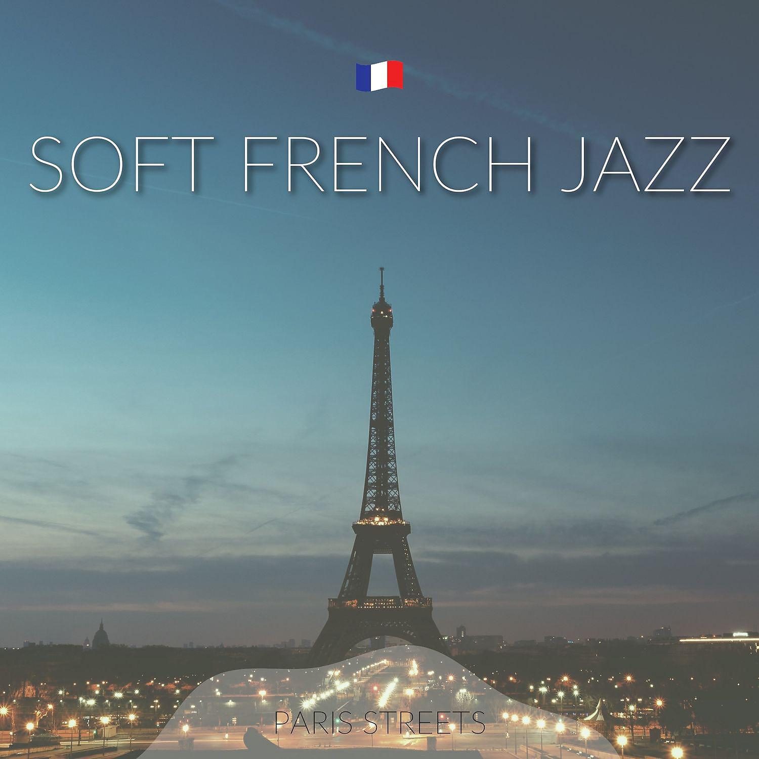 Постер альбома Soft French Jazz
