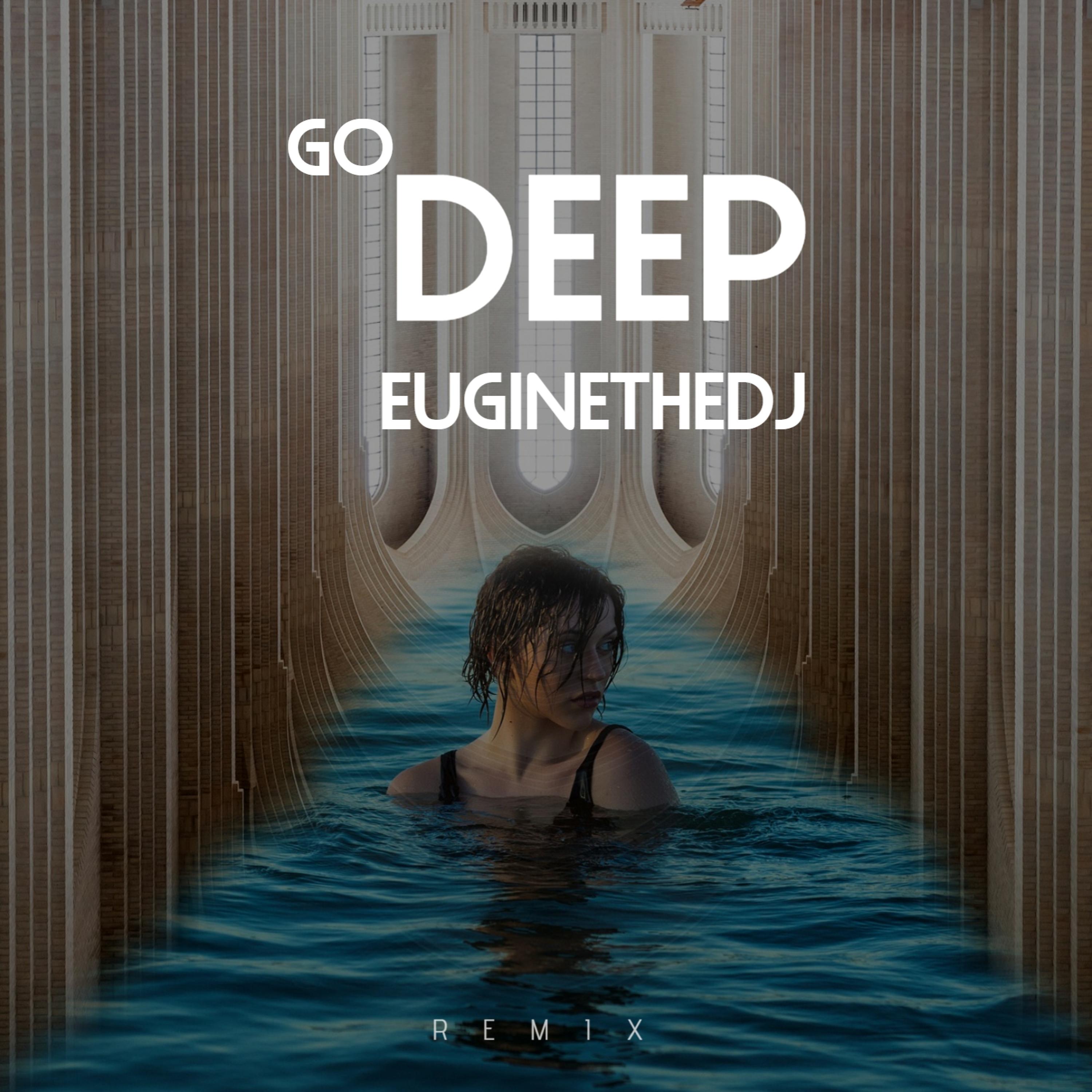 Постер альбома Go Deep (Remix)