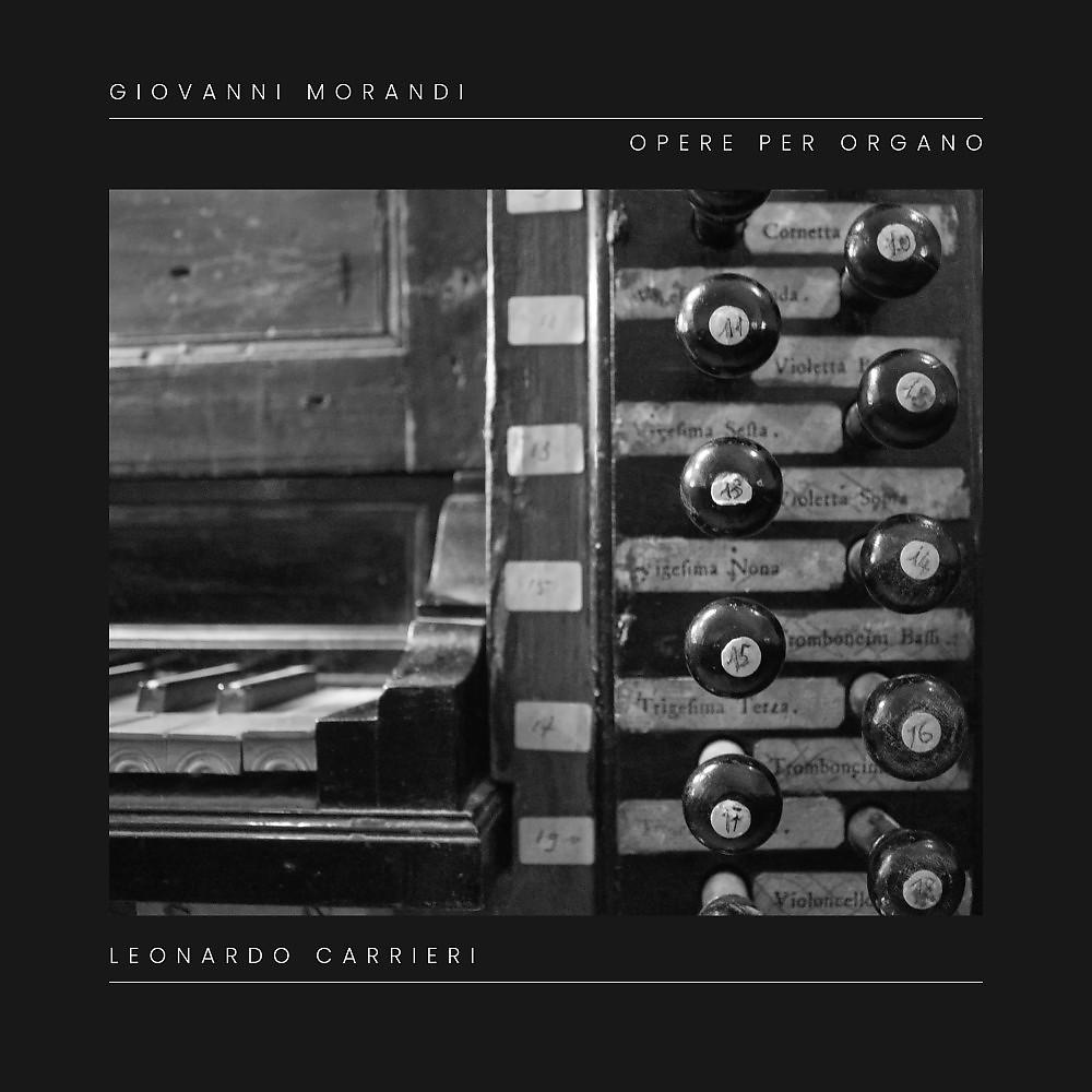 Постер альбома Giovanni Morandi - Opere per organo
