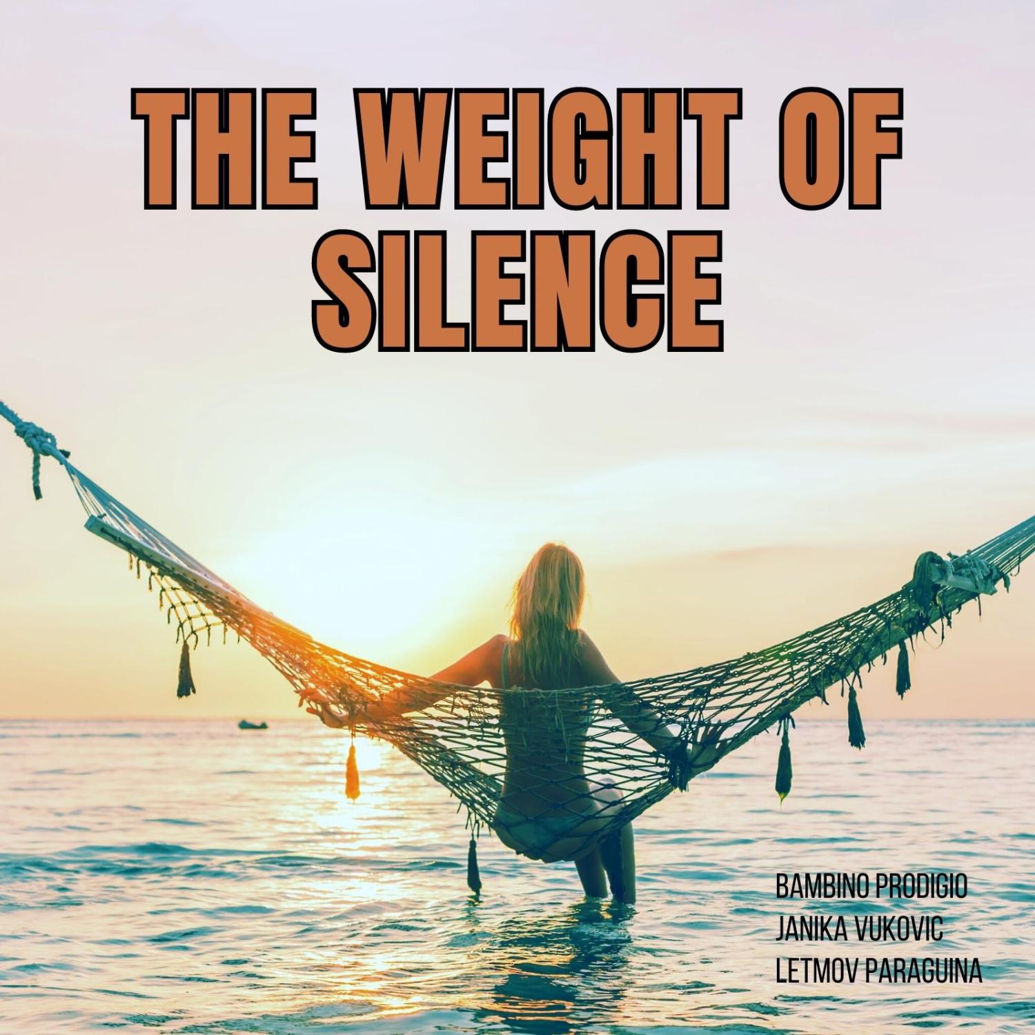 Постер альбома The Weight of Silence