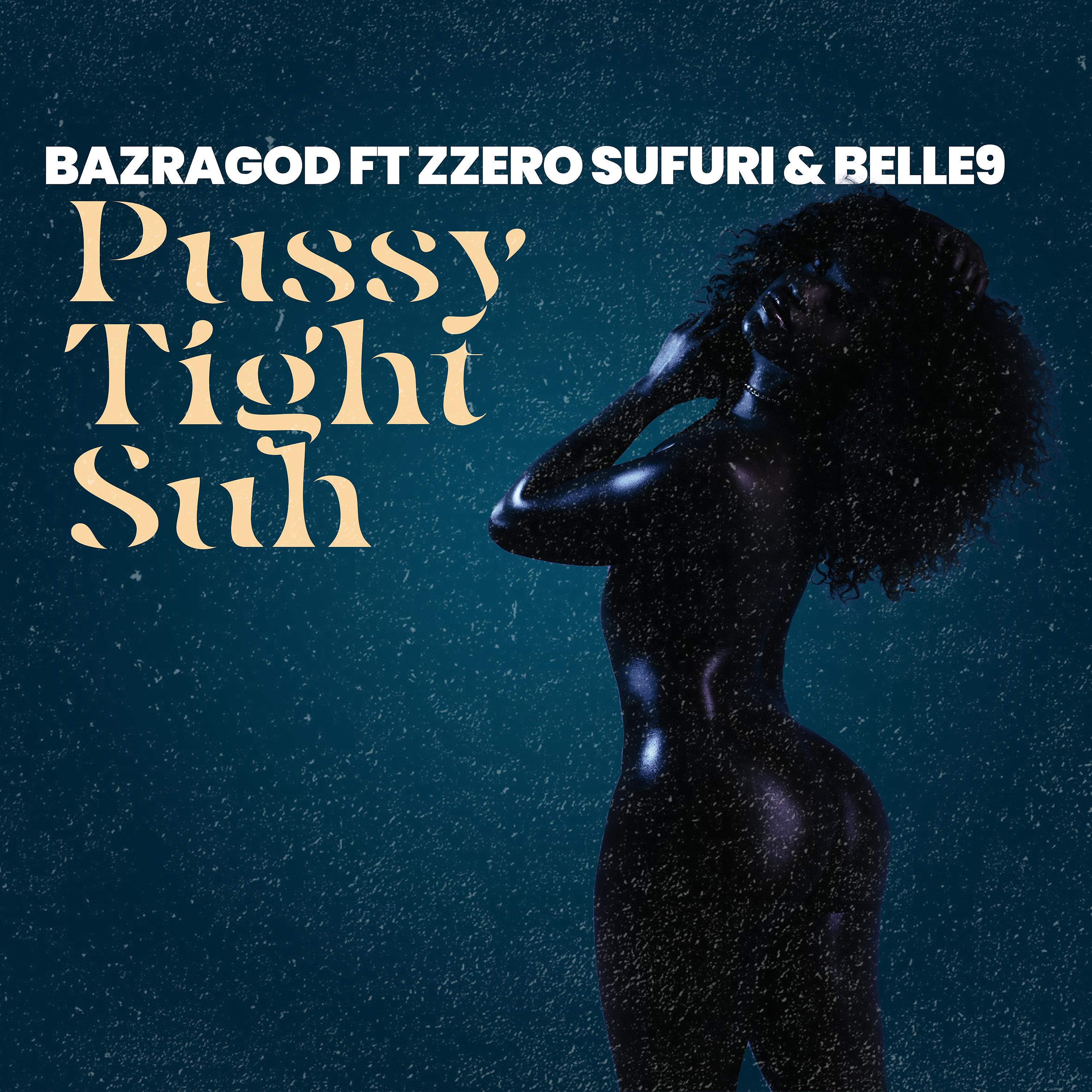 Постер альбома Pussy Tight Suh