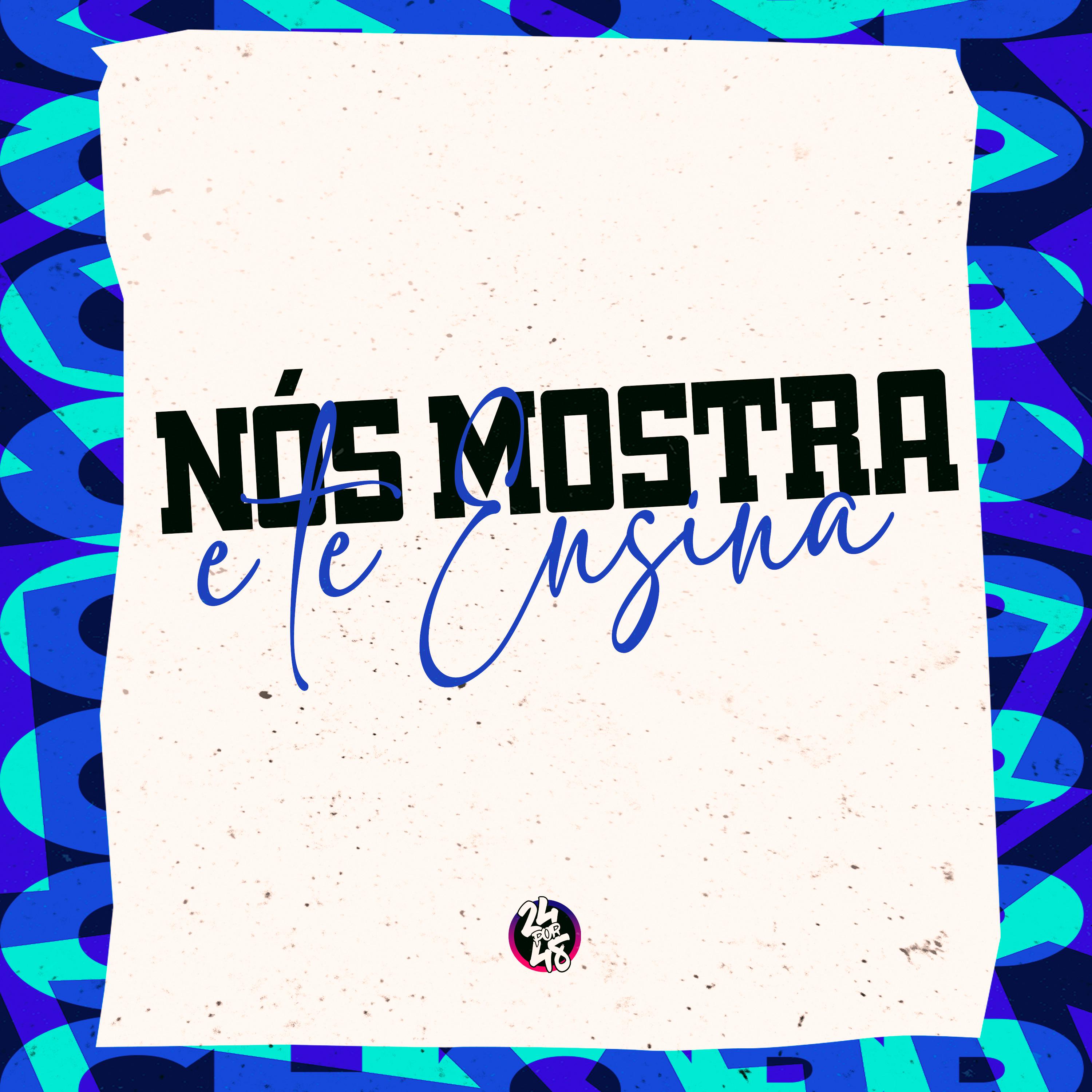 Постер альбома Nós Mostra e Te Ensina