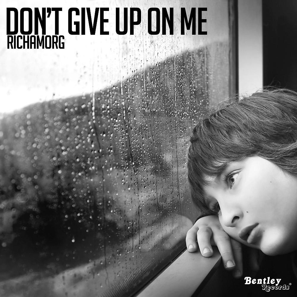 Постер альбома Don't Give up on Me