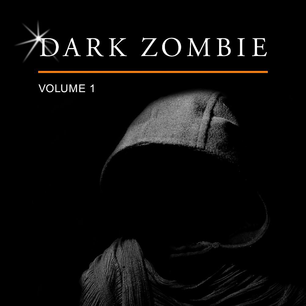 Постер альбома Dark Zombie, Vol. 1
