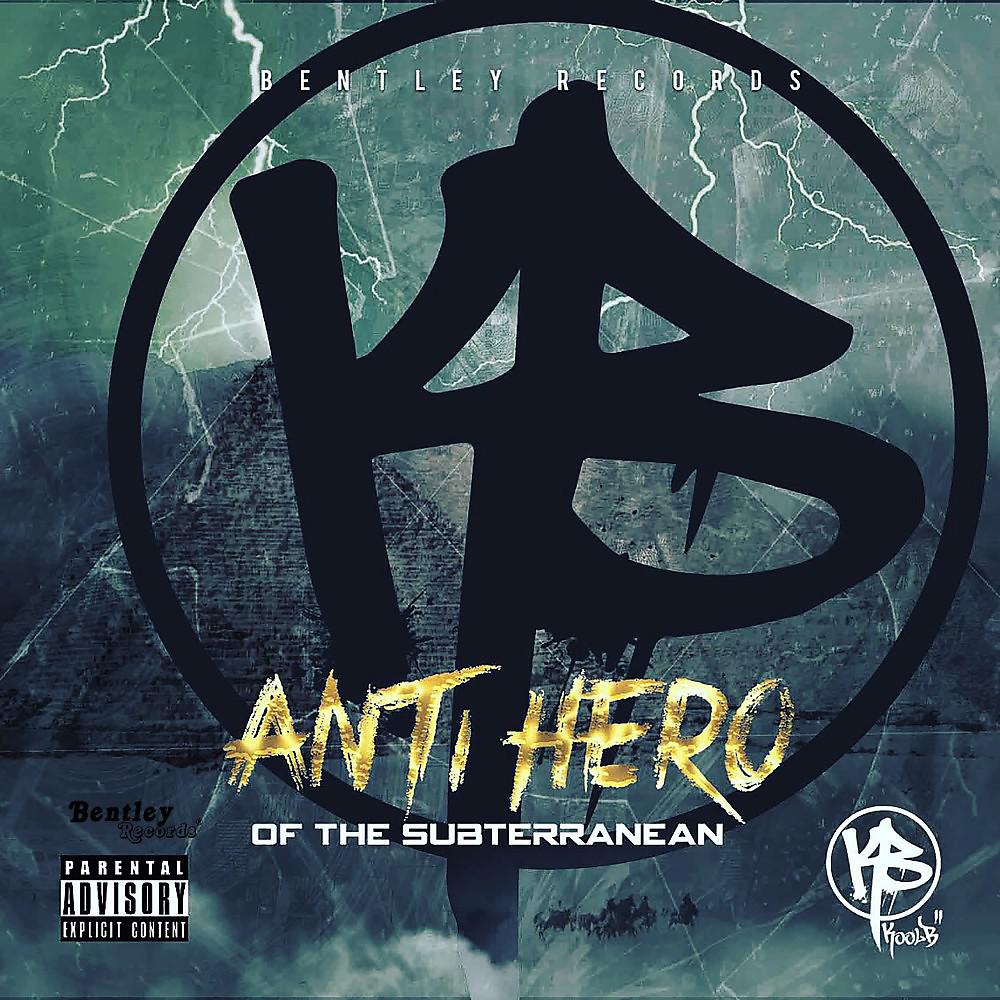 Постер альбома Anti Hero of the Subterranean