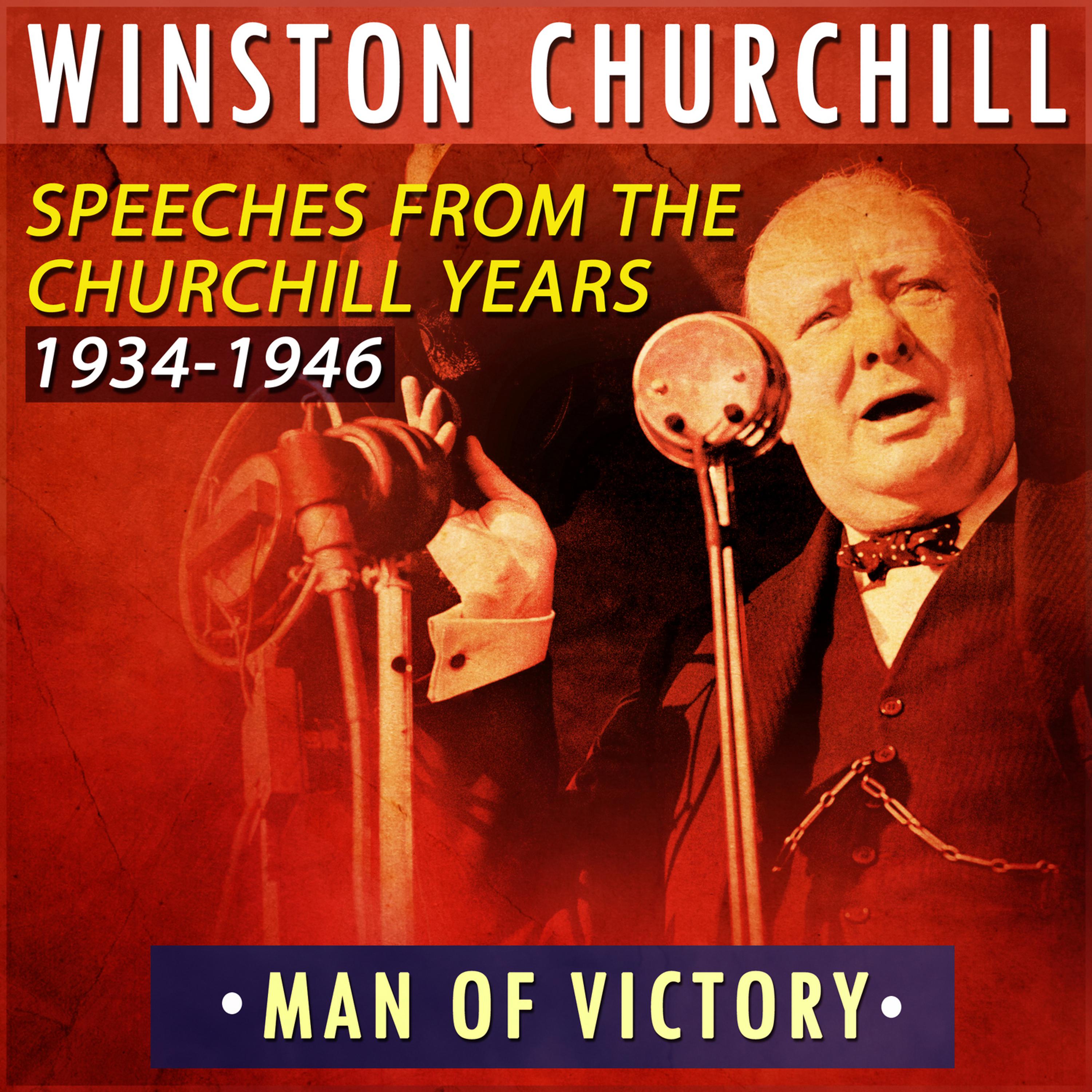 Постер альбома Man of Victory: Speeches from the Churchill Years 1934-1946