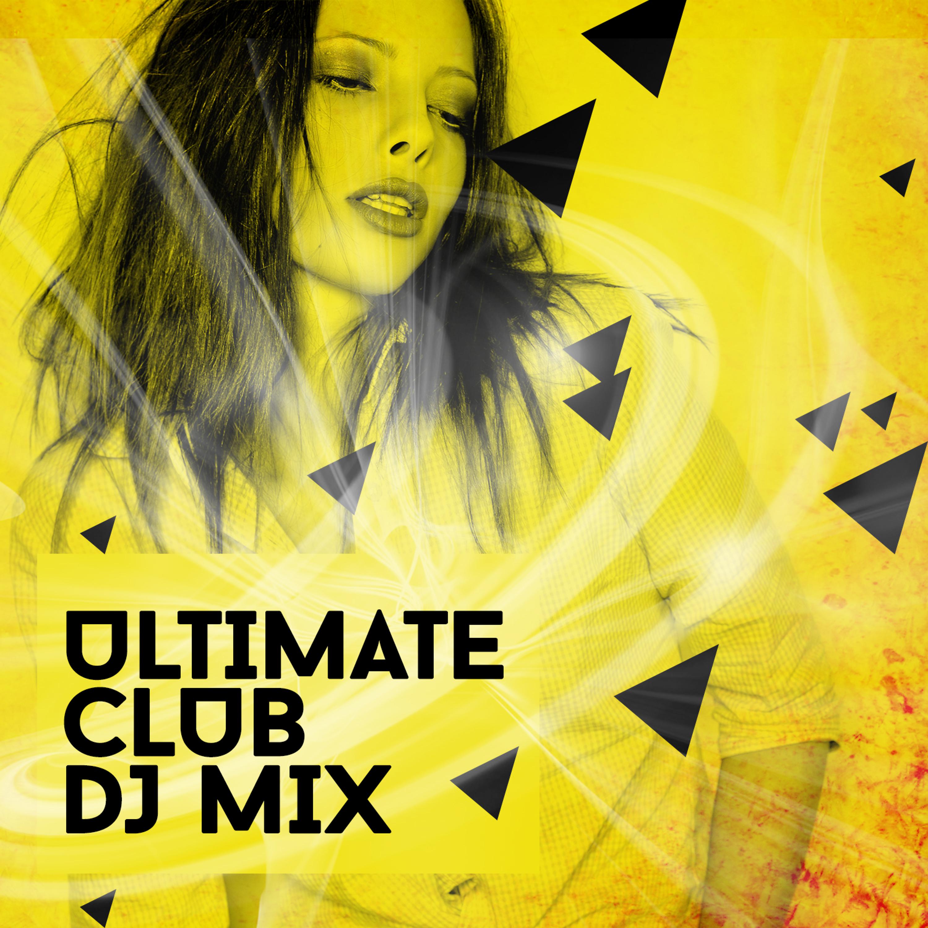 Постер альбома Ultimate Club DJ Mix
