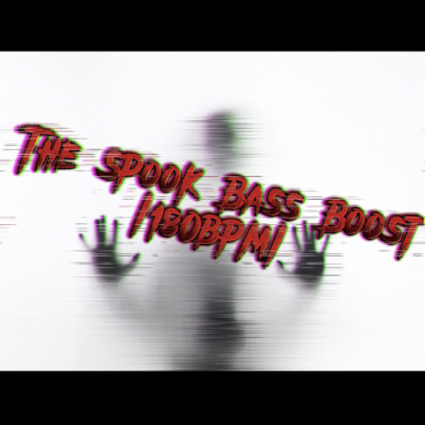 Постер альбома The Spook Bass Boost