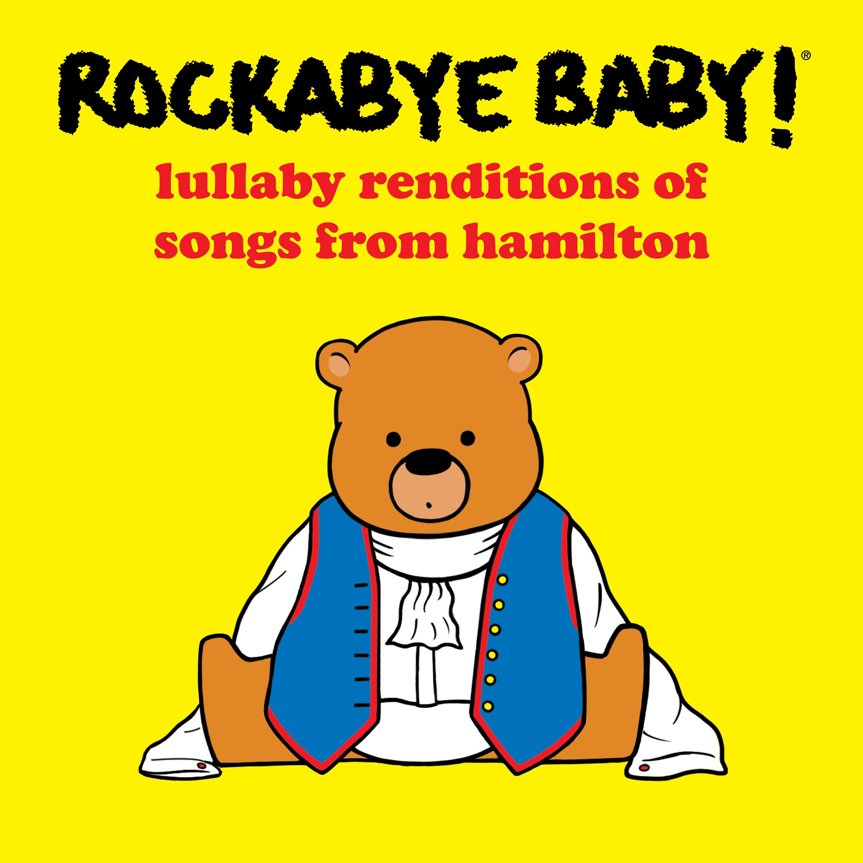 Постер альбома Lullaby Renditions of Songs from Hamilton