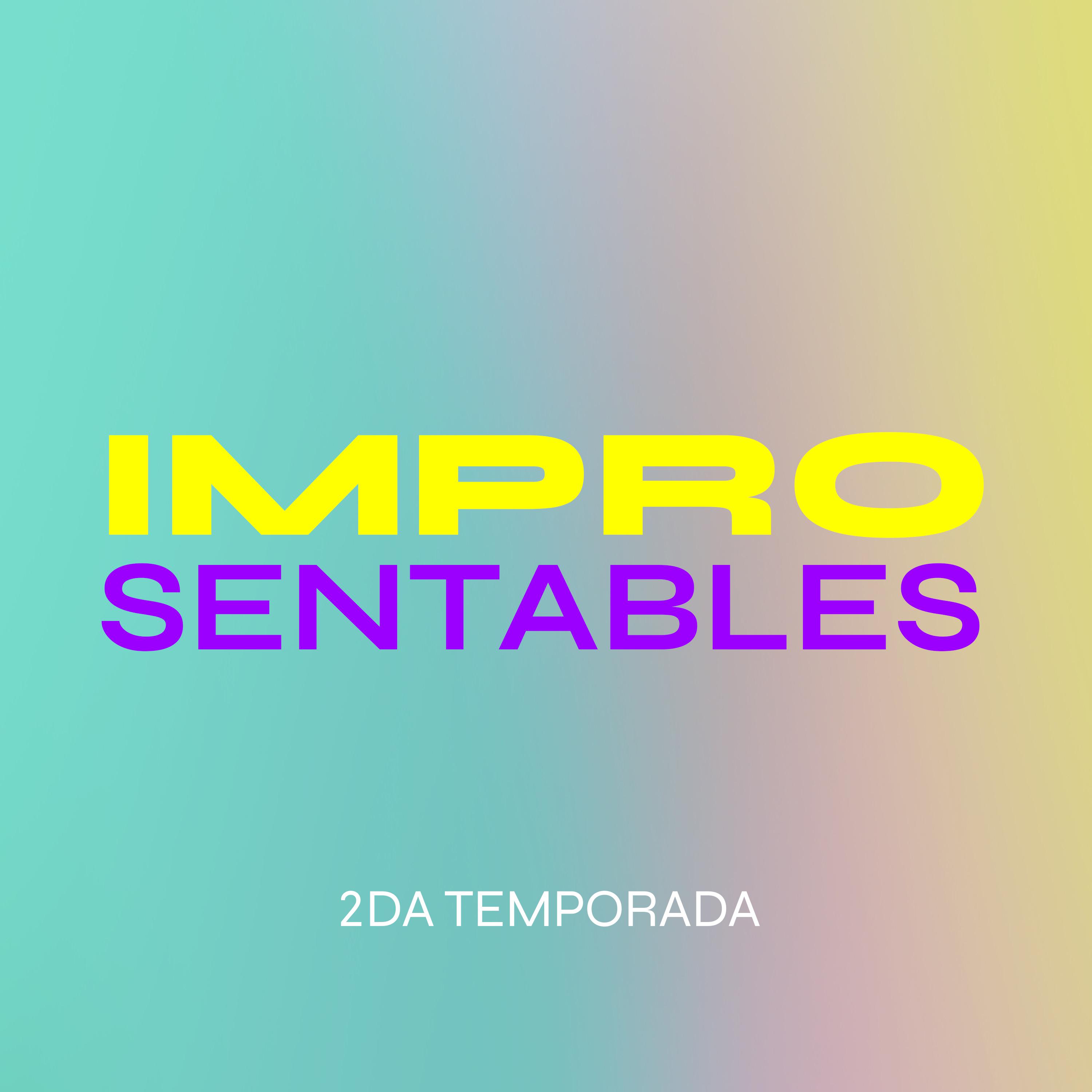 Постер альбома Impro Sentables 2Da Temporada