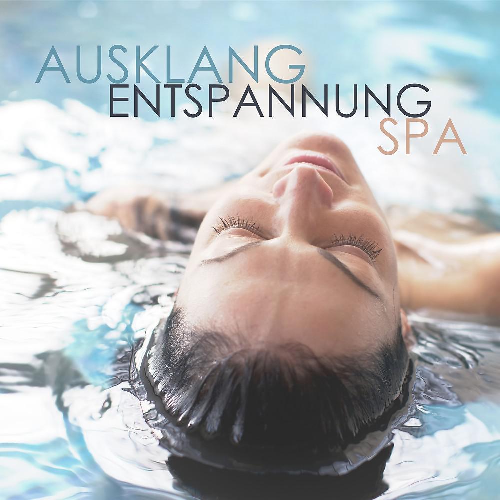 Постер альбома Ausklang Entspannung Spa