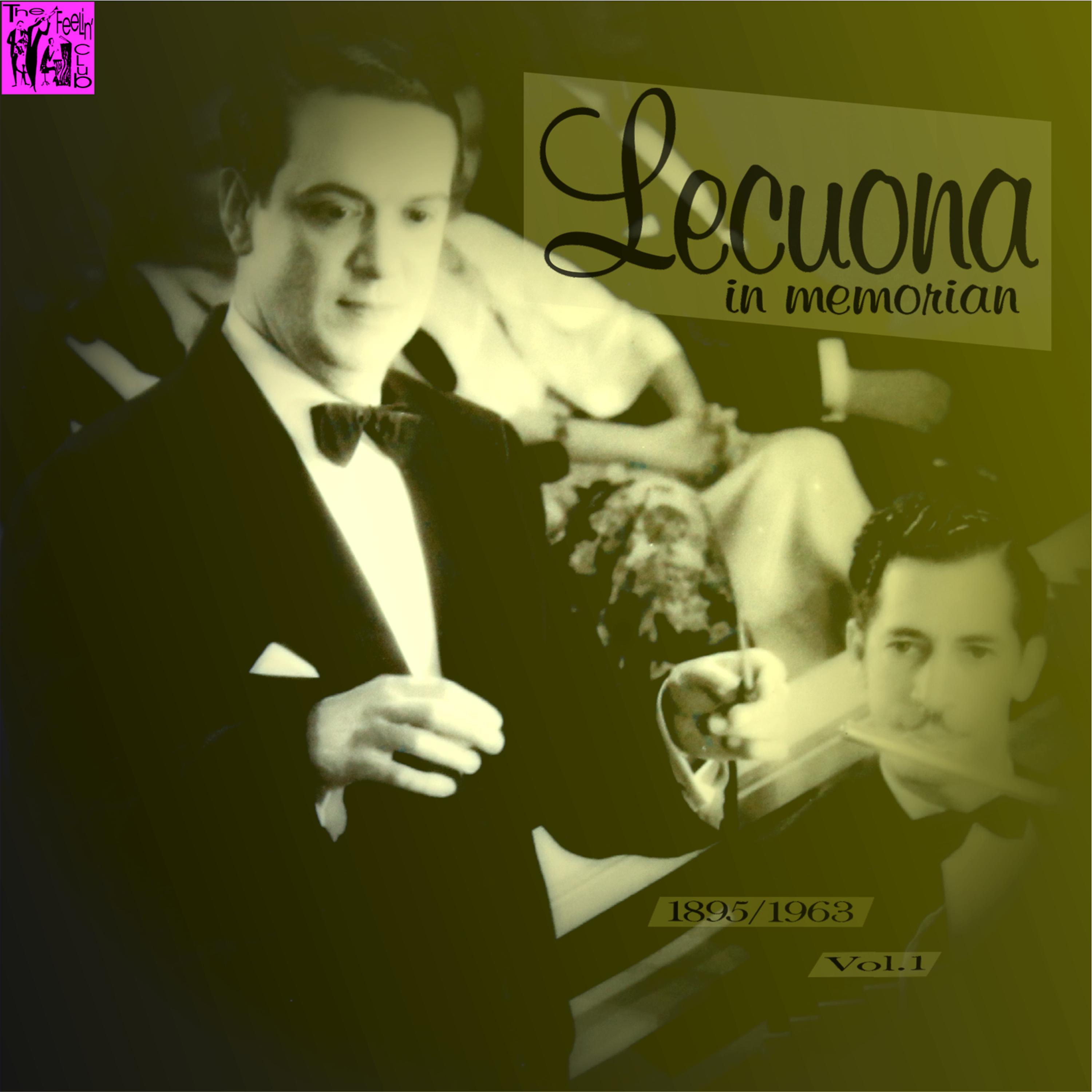Постер альбома Ernesto Lecuona In Memorian, Vol.1
