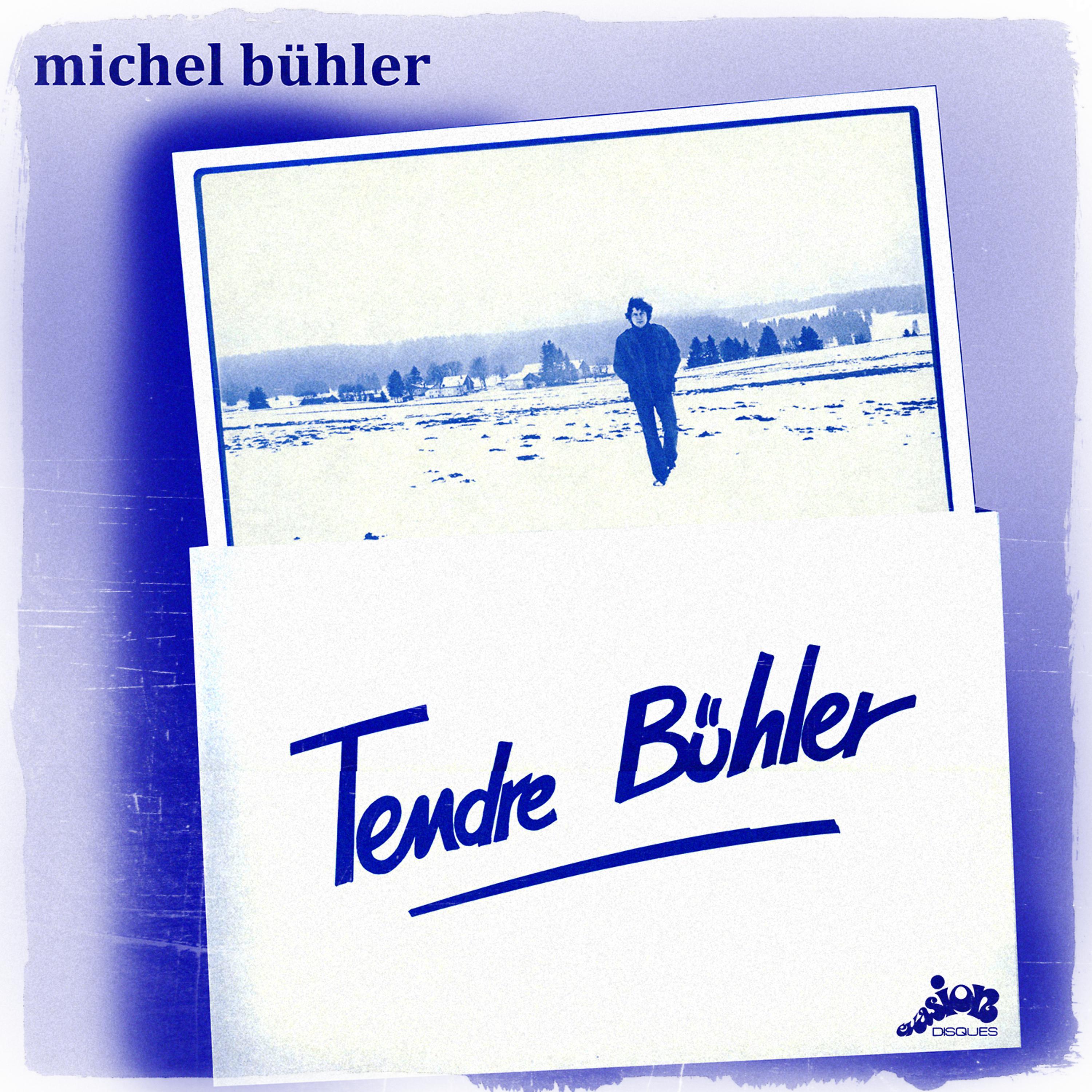 Постер альбома Tendre Bühler