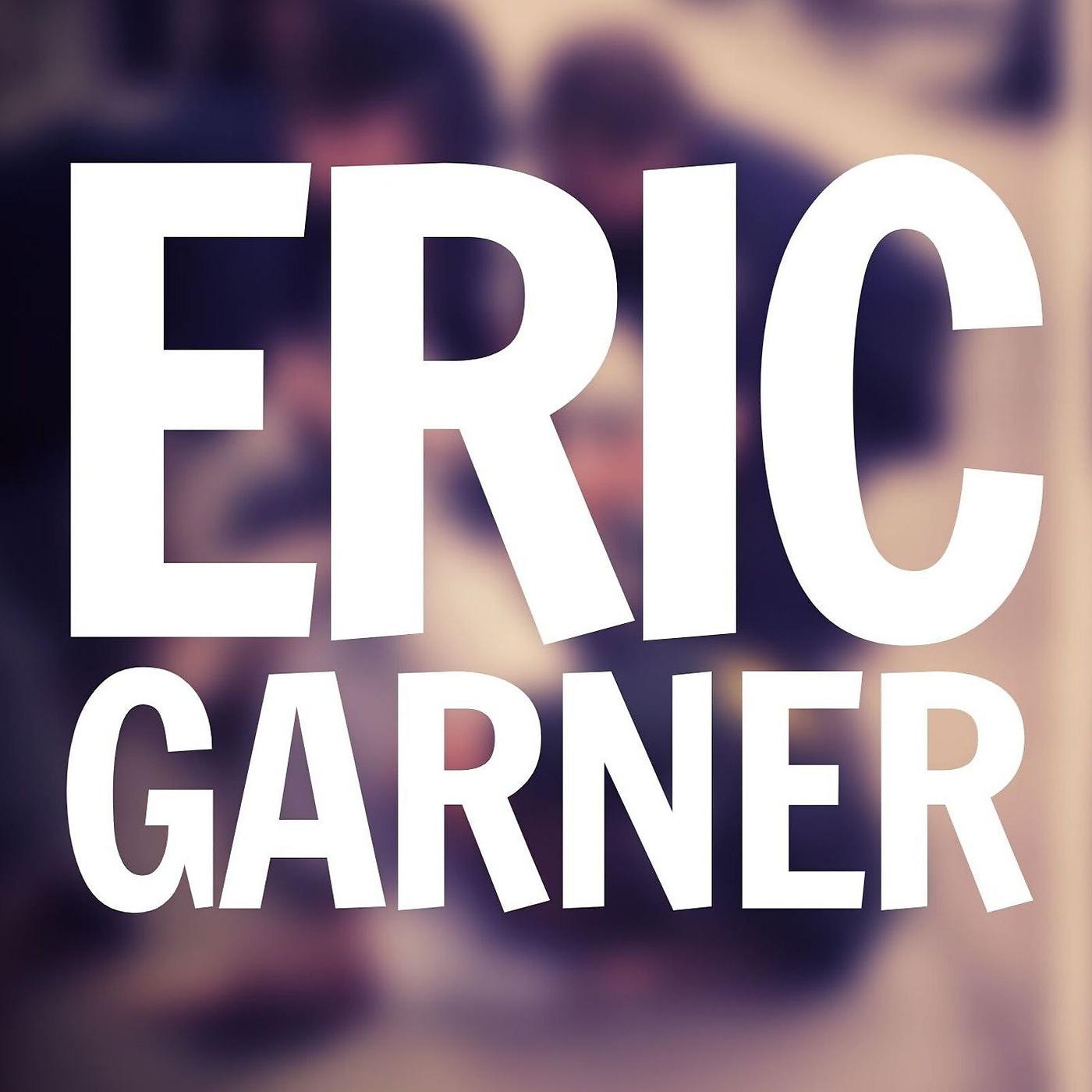 Постер альбома Eric Garner