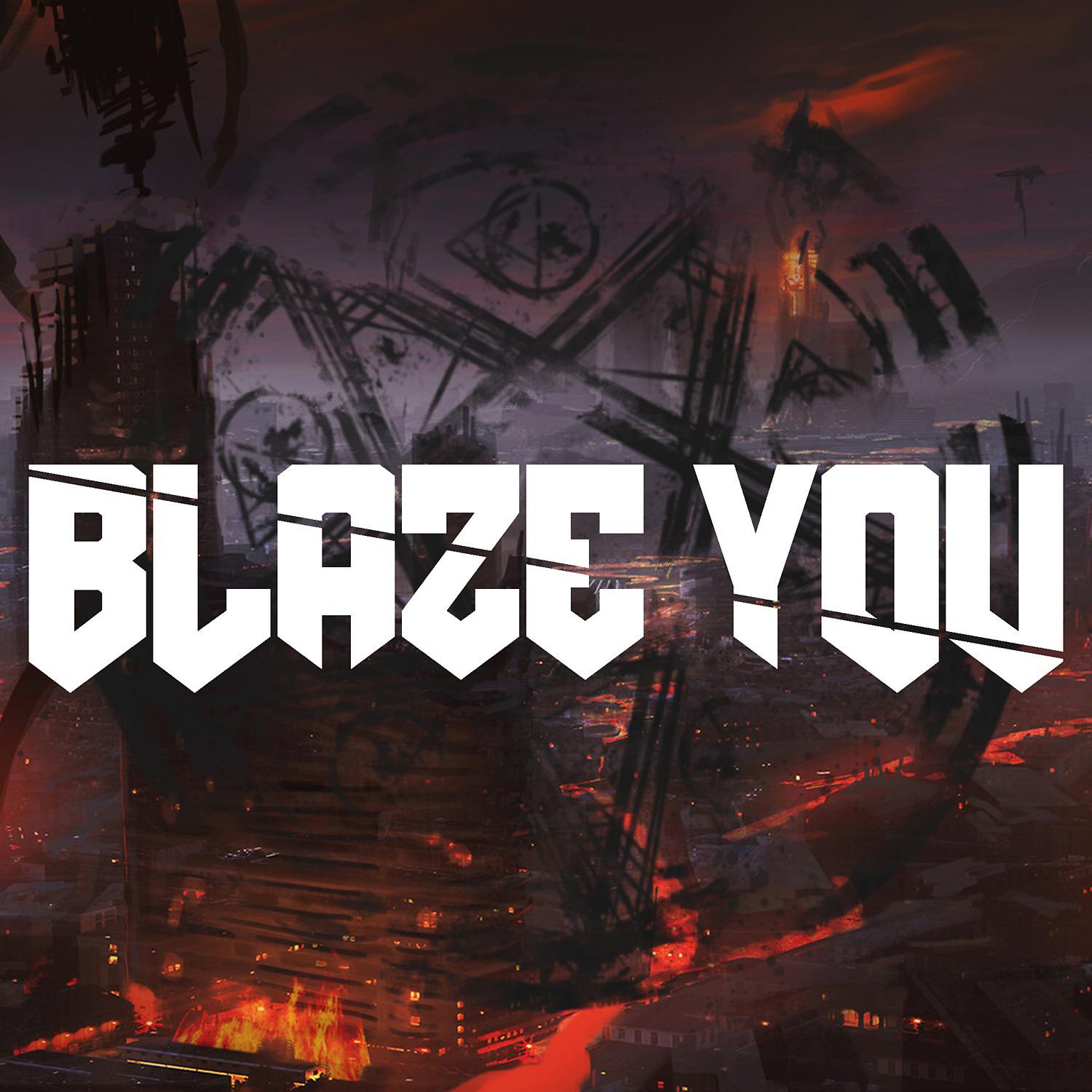 Постер альбома Blaze You