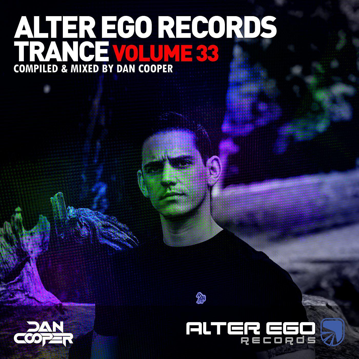Постер альбома Alter Ego Trance, Vol. 33: Mixed By Dan Cooper